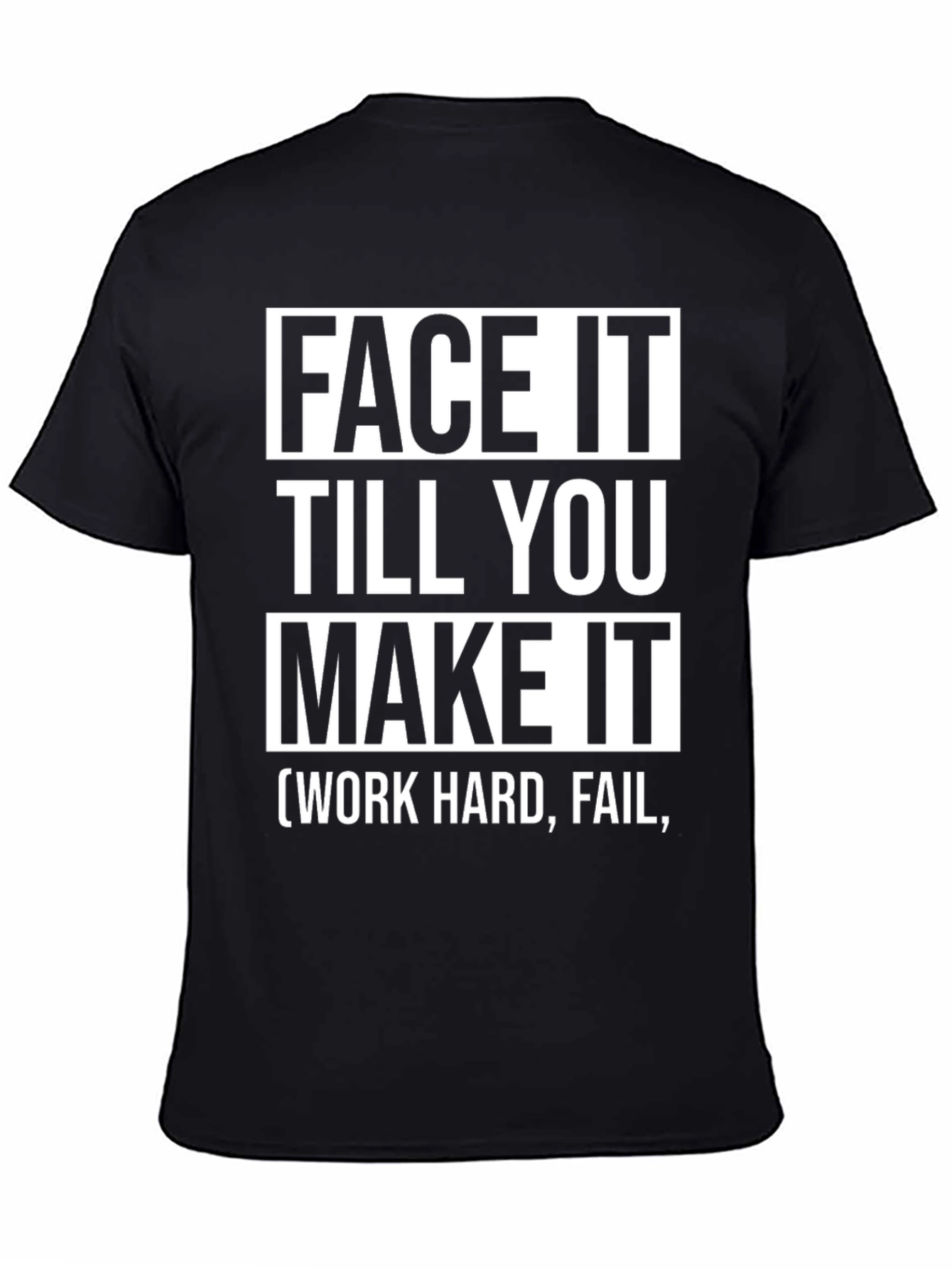 Face It Till You Make It Graphic Tee
