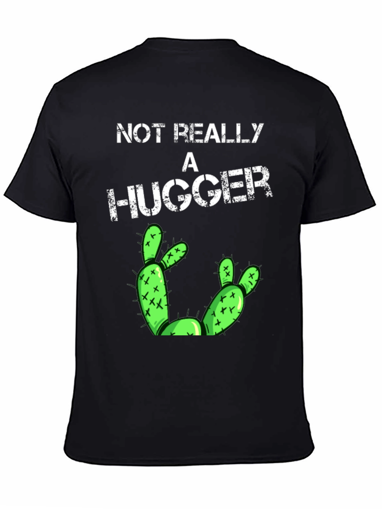 Not Really a Hugger T-Shirt Funny Cactus Tee