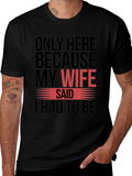 Funny My Wife Said Graphic T-Shirt