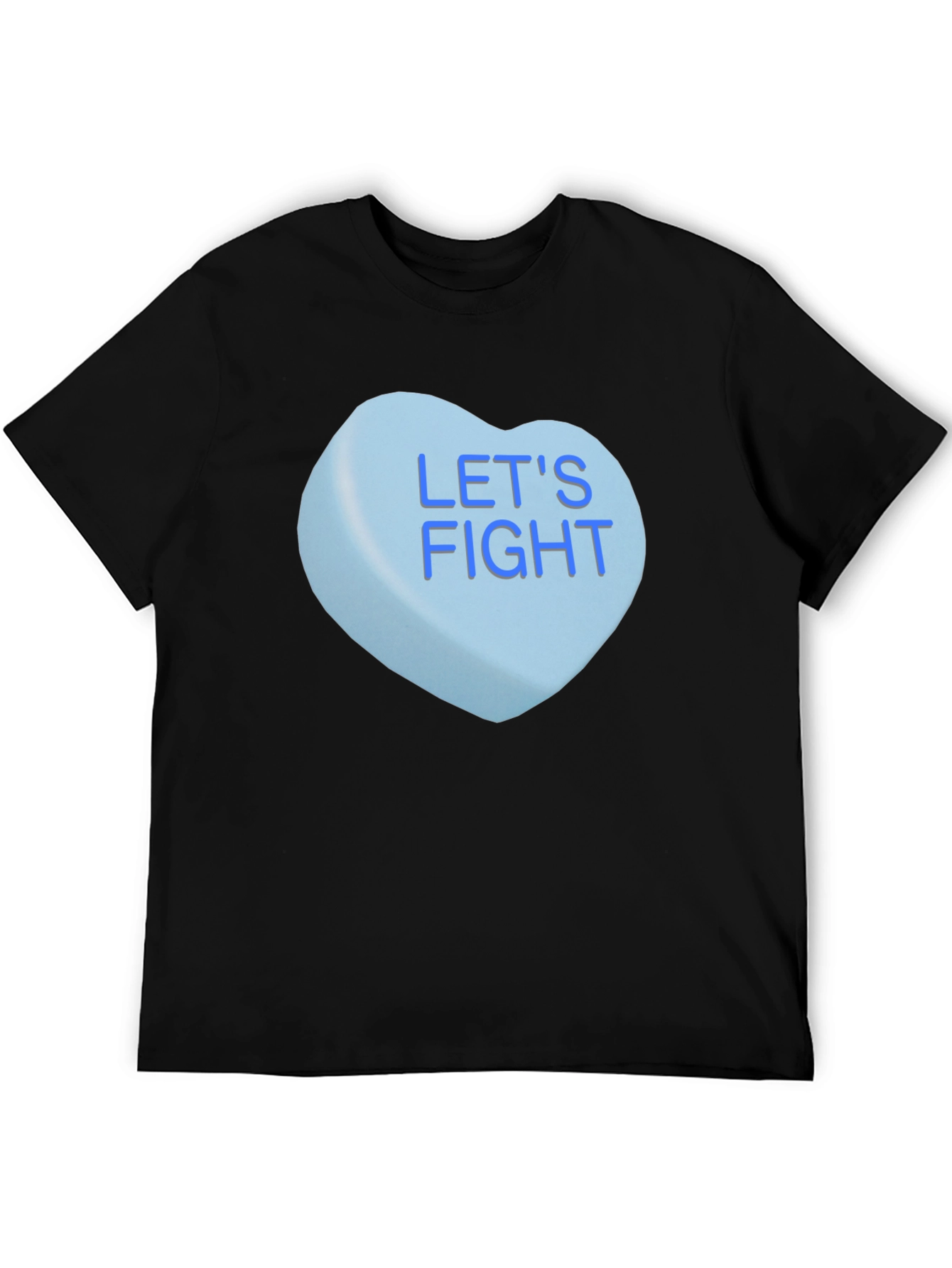 Lets Fight Candy Heart T-Shirt