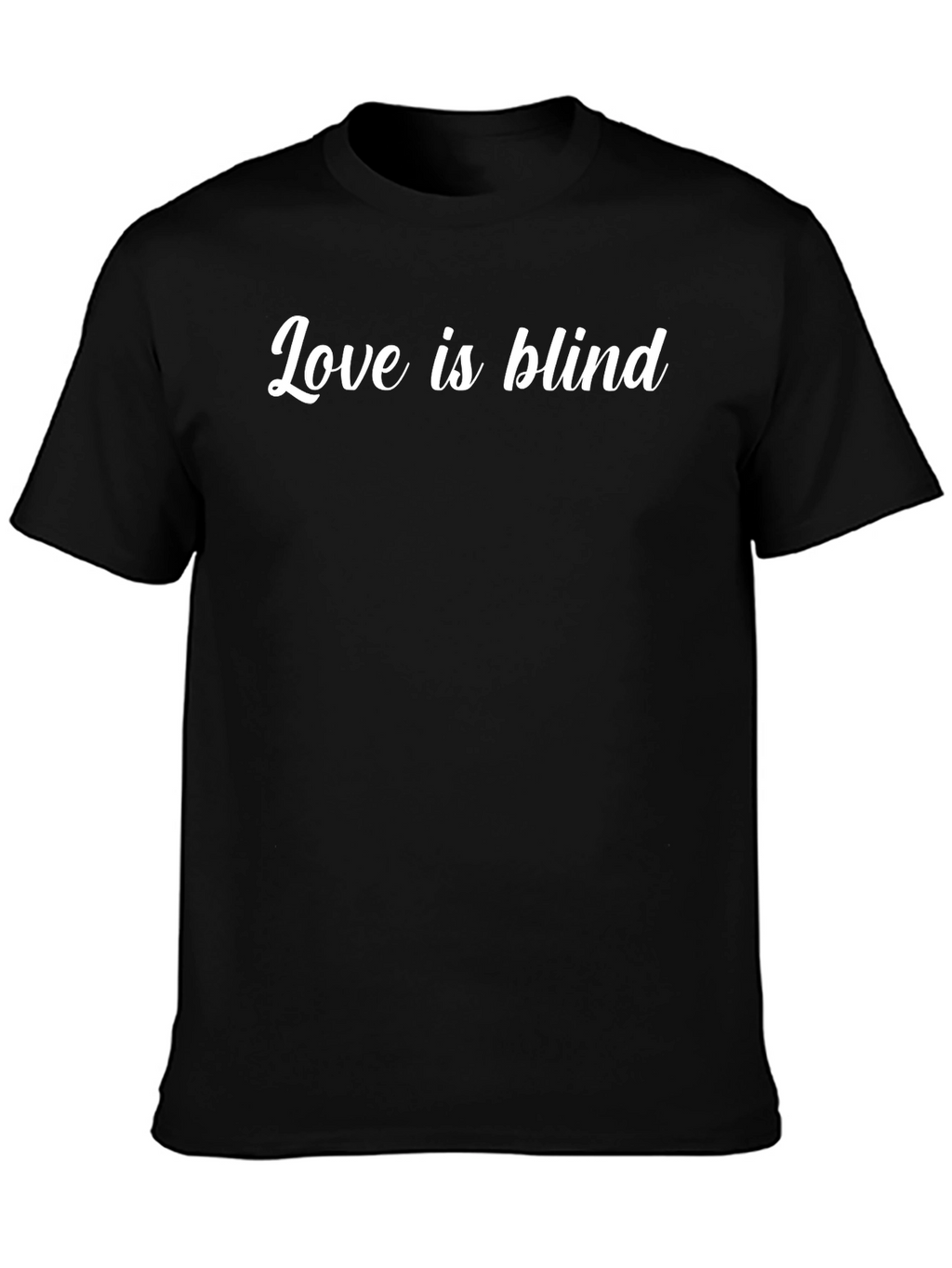 Love Is Blind - Black Graphic T-Shirt