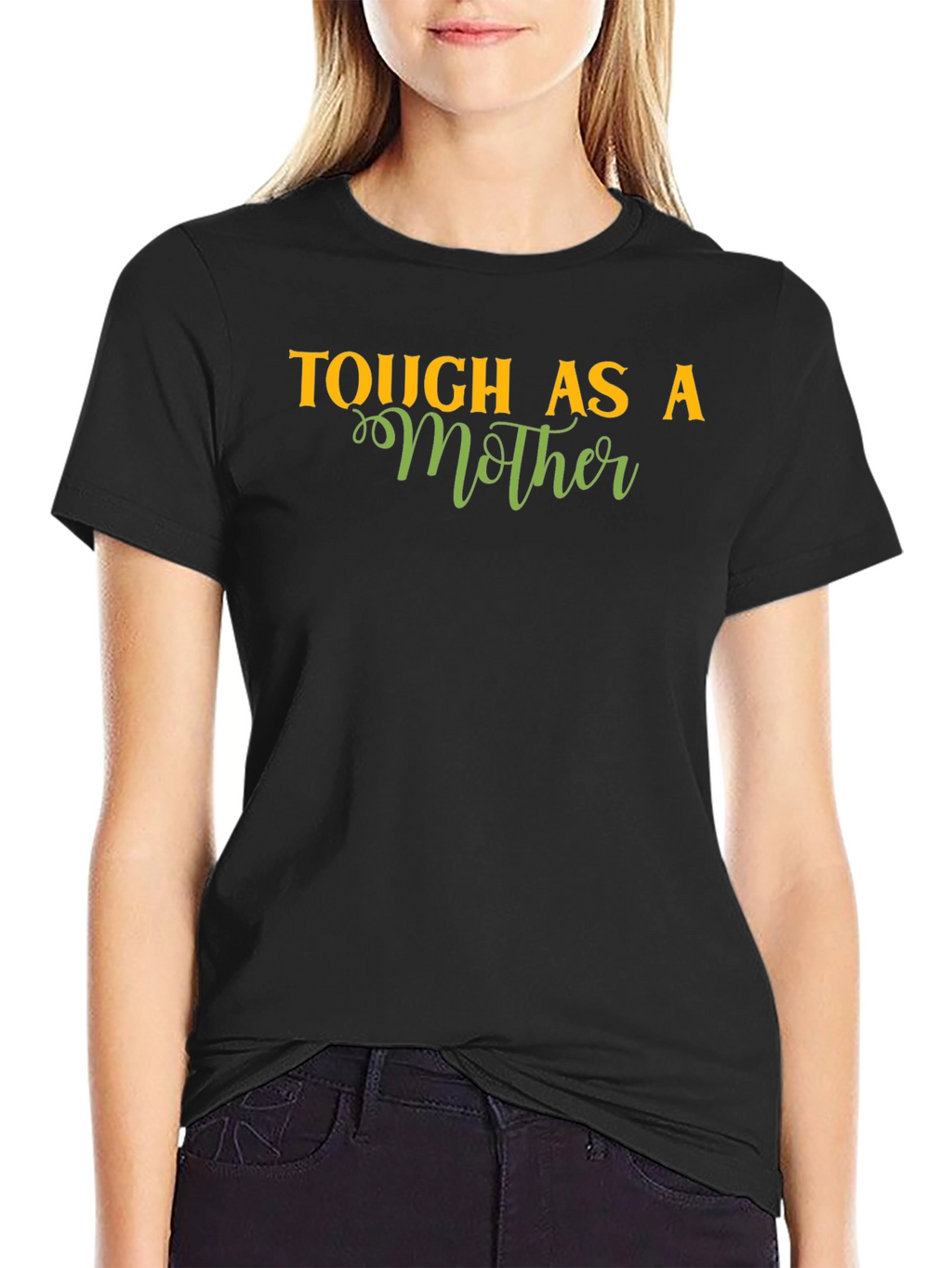 Tough As A Mother T-Shirt