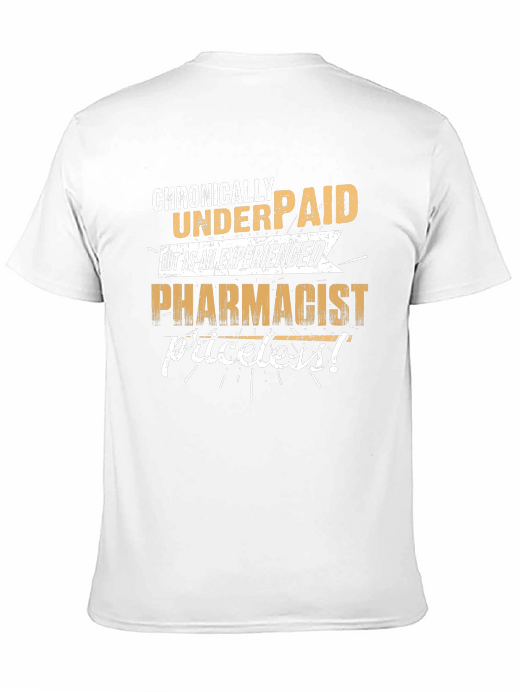 Chronically Underpaid Pharmacist Black T-Shirt