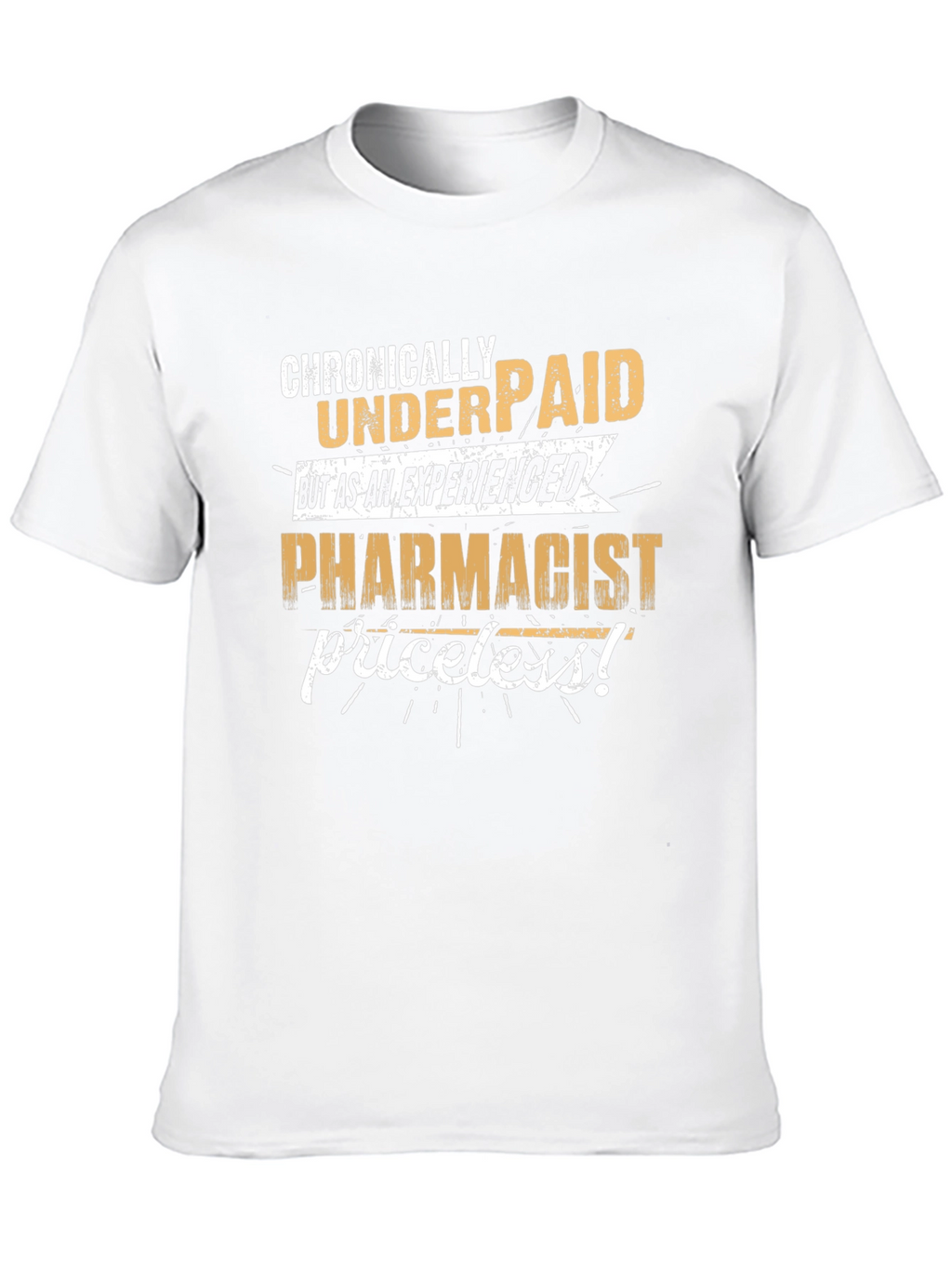 Chronically Underpaid Pharmacist Black T-Shirt
