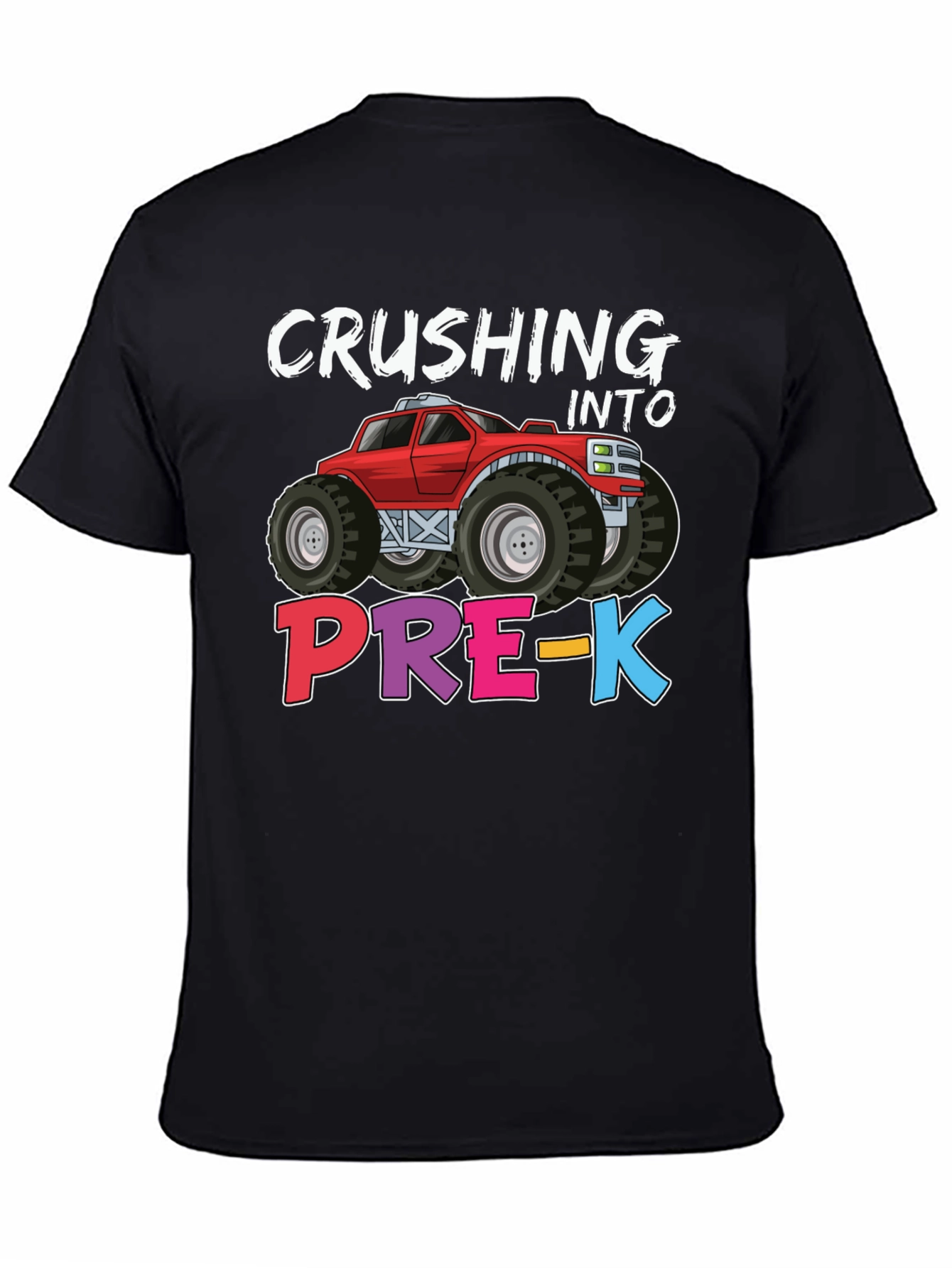 Crushing Into Pre-K Monster Truck T-Shirt