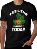 Feeling Pineapple-y T-Shirt