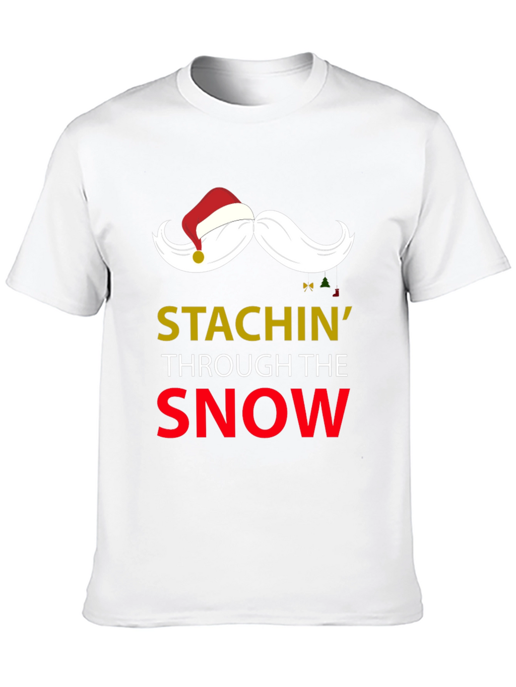 Stachin Through The Snow Christmas T-Shirt