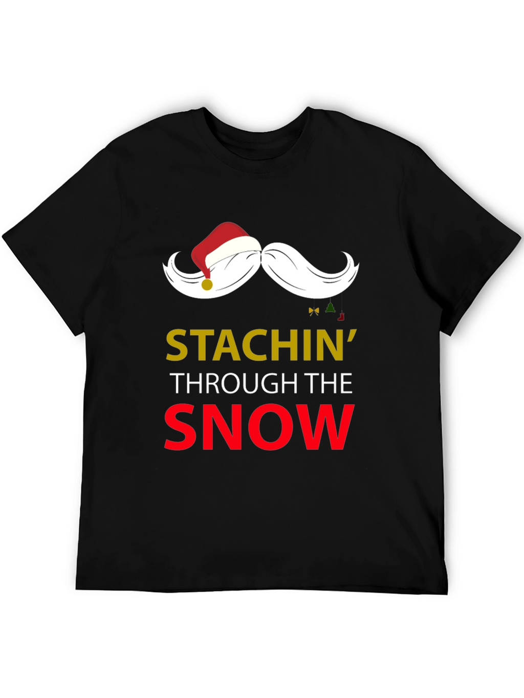 Stachin Through The Snow Christmas T-Shirt