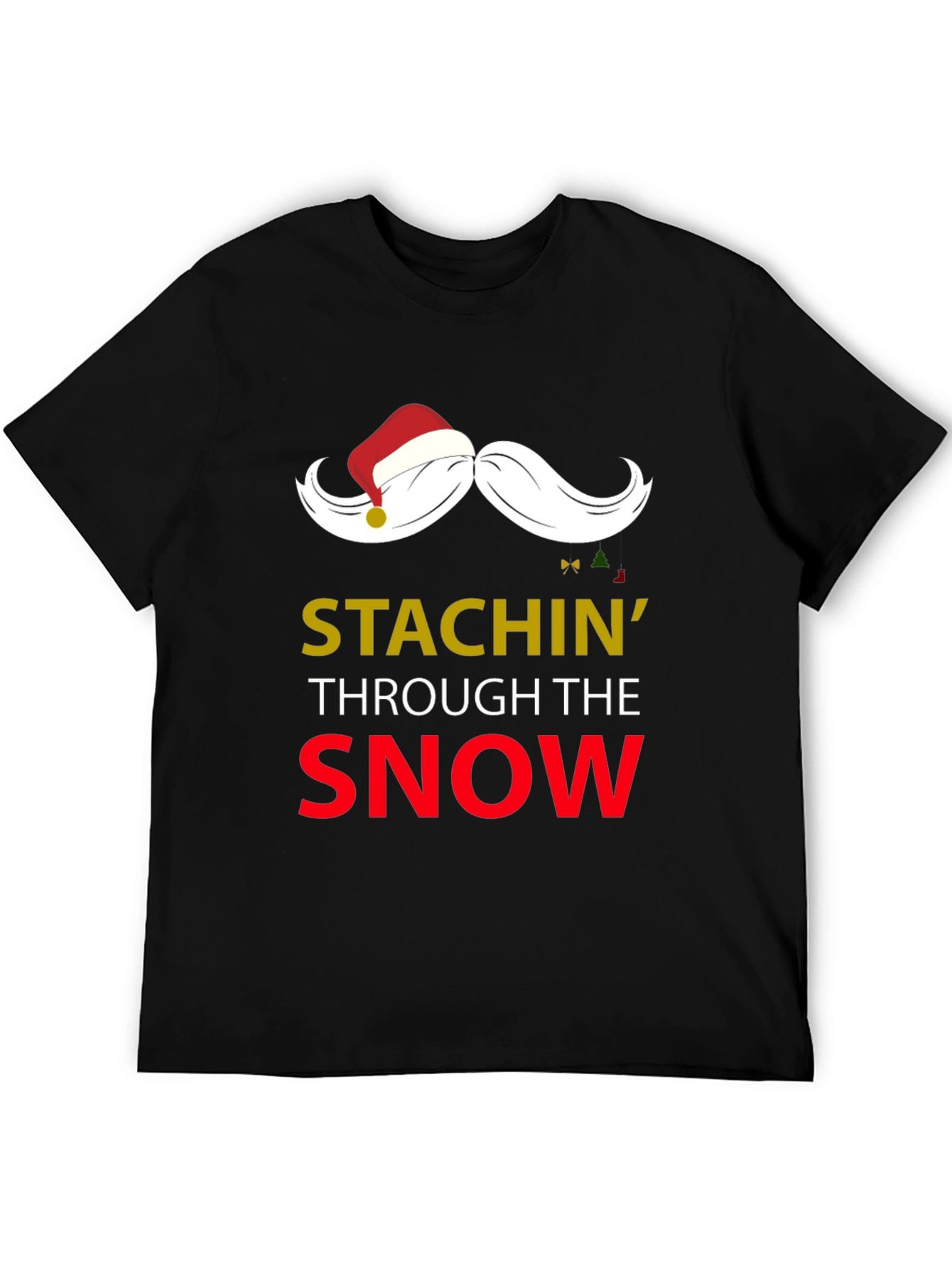 Stachin Through The Snow Christmas T-Shirt