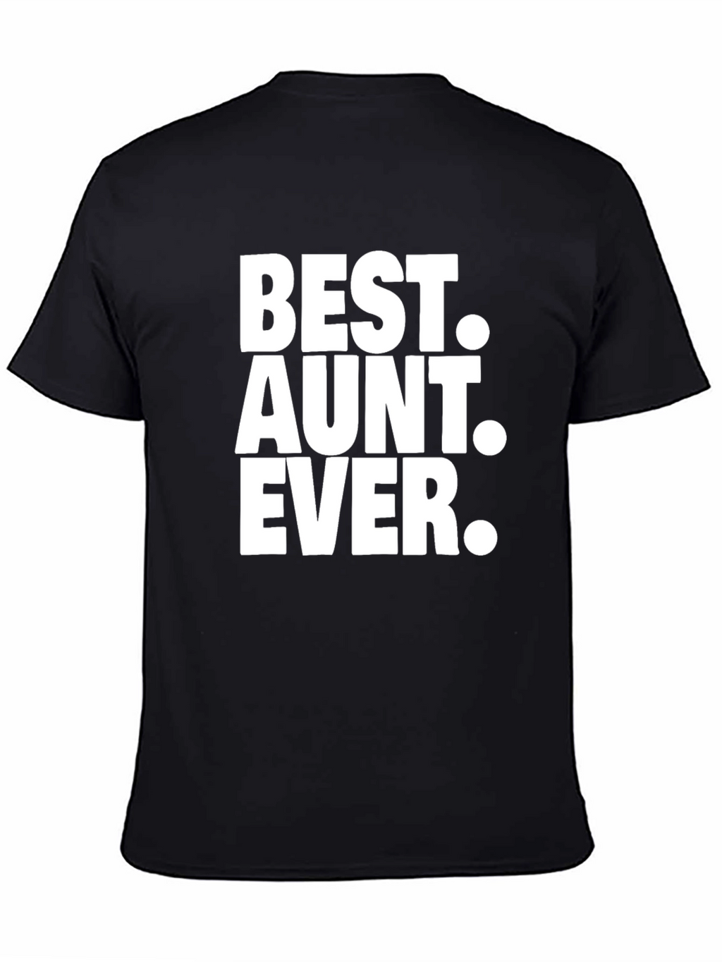 Best Aunt Ever Black T-Shirt