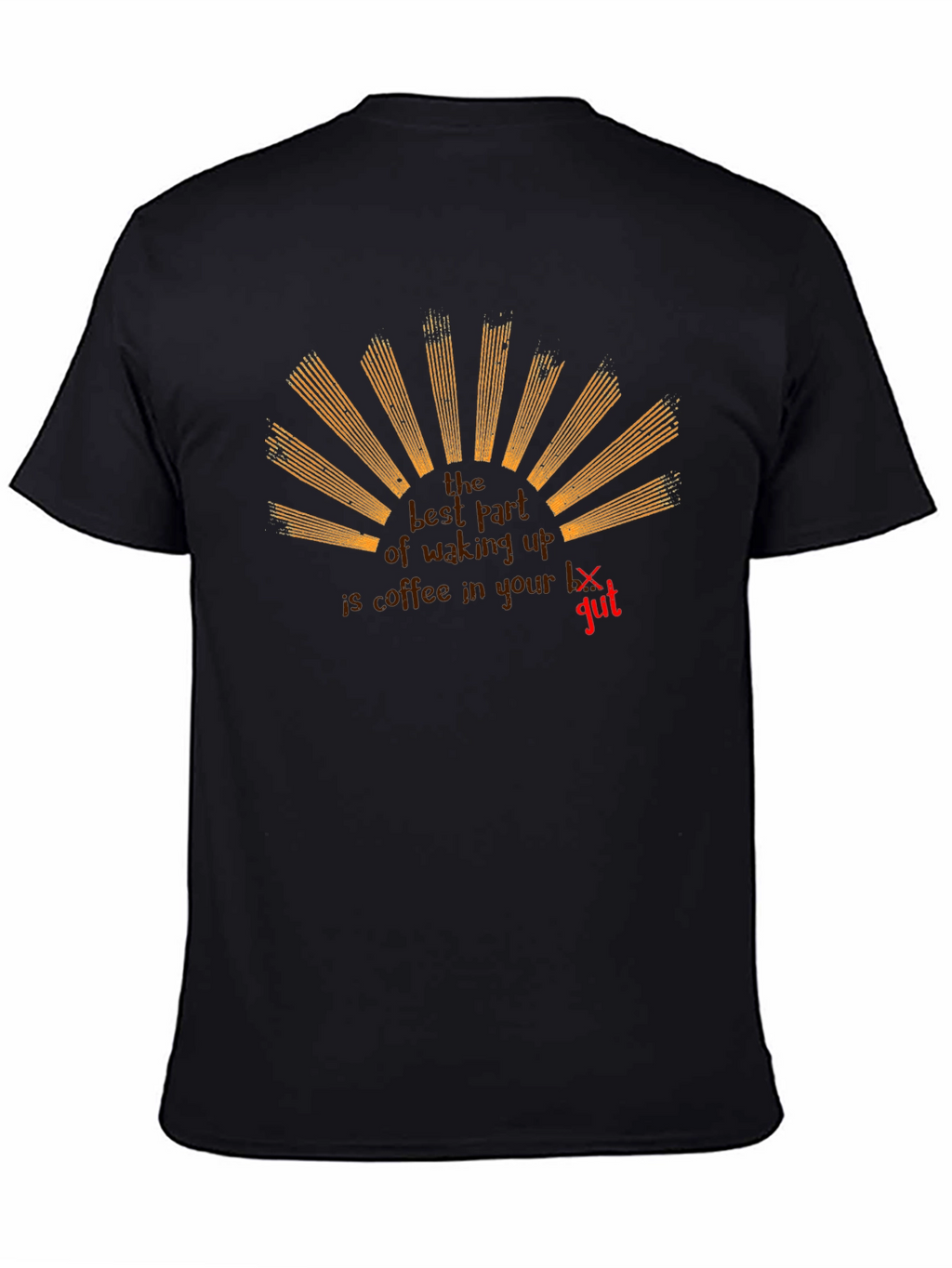 Coffee in Your Gut T-Shirt