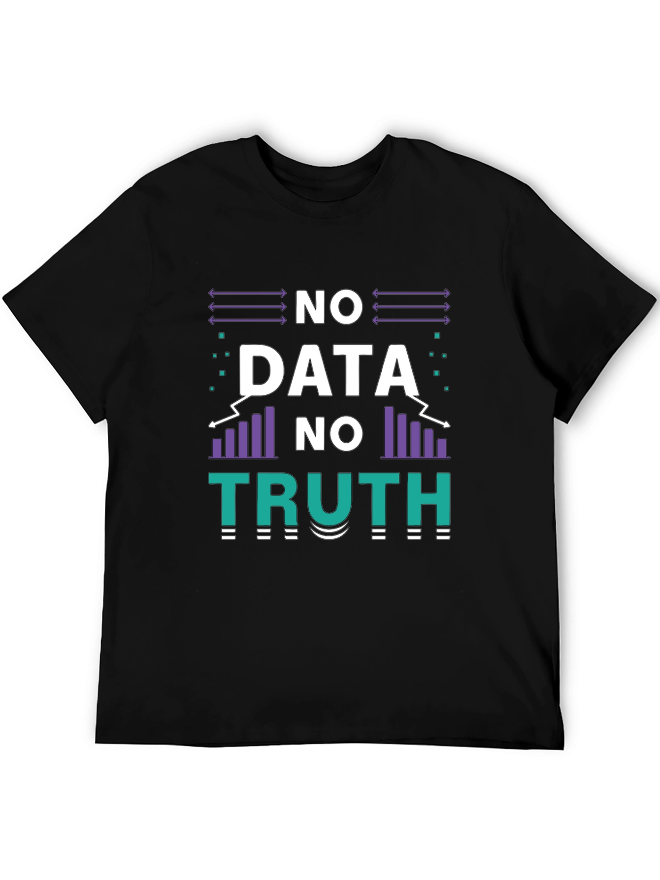 No Data No Truth Graphic T-Shirt