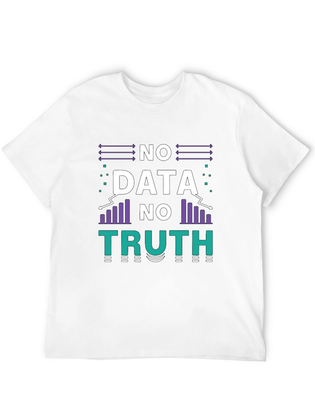 No Data No Truth Graphic T-Shirt