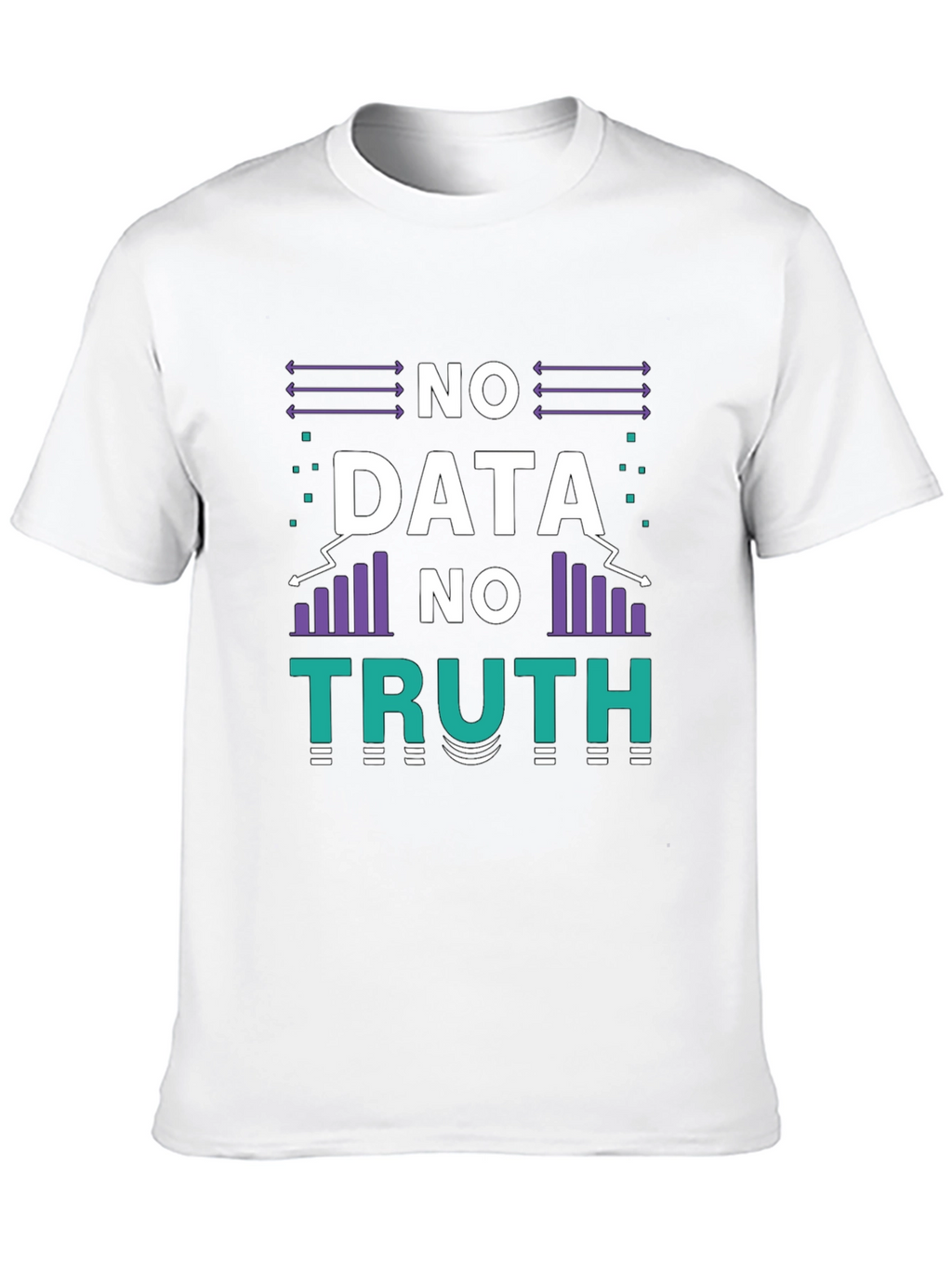 No Data No Truth Graphic T-Shirt
