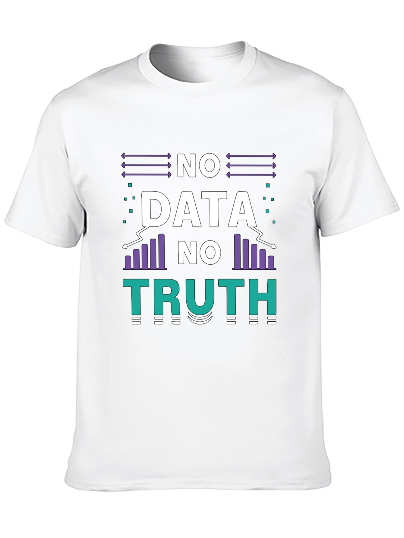 No Data No Truth Graphic T-Shirt