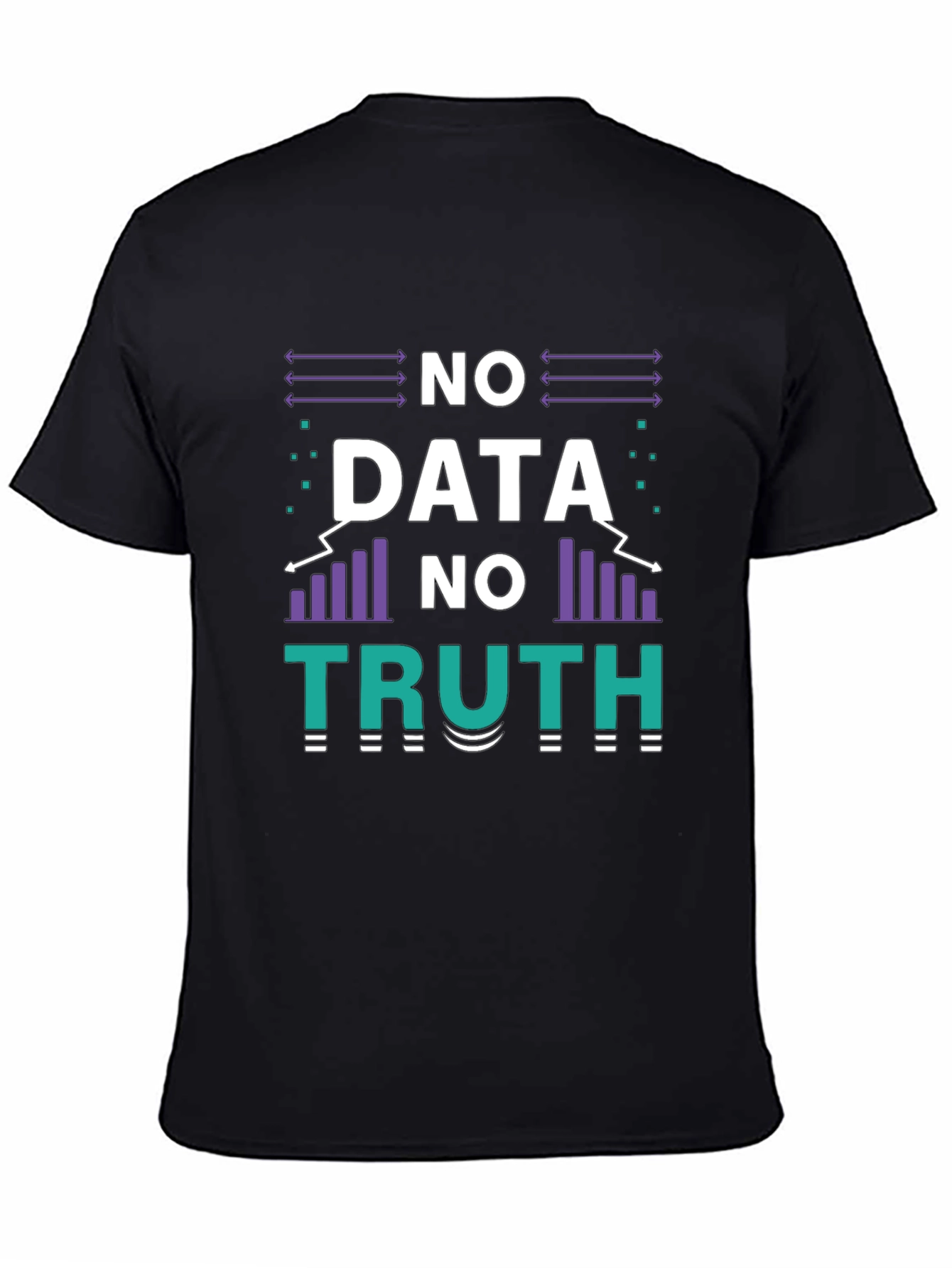 No Data No Truth Graphic T-Shirt