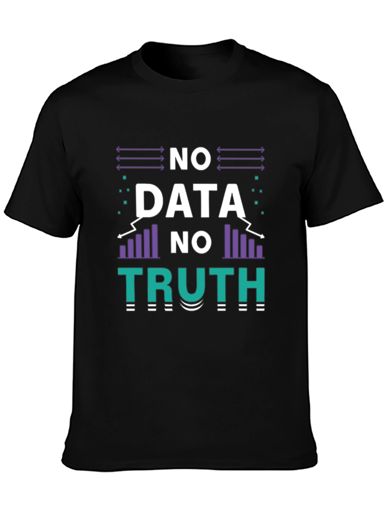 No Data No Truth Graphic T-Shirt