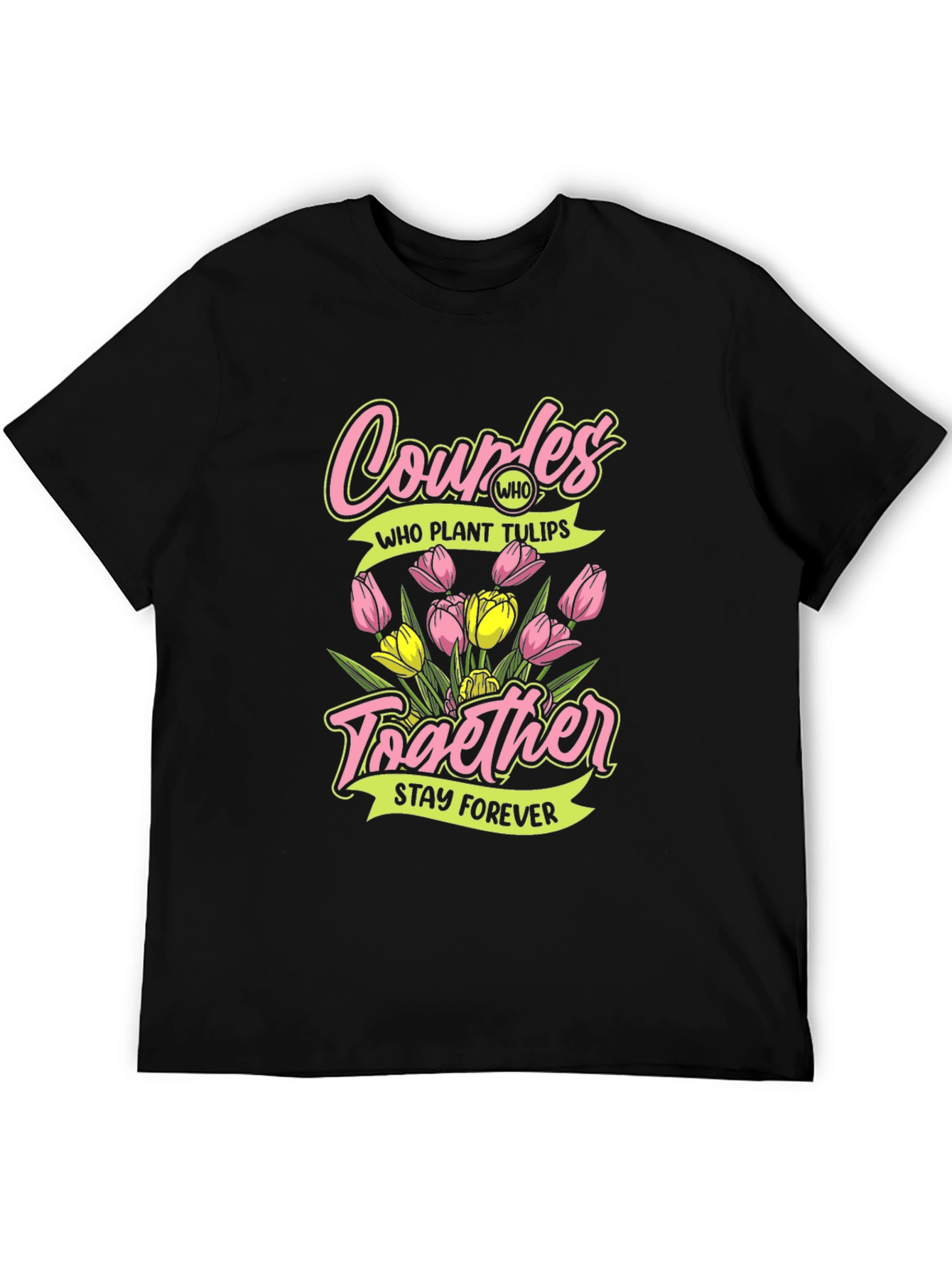 Couples Who Plant Tulips T-Shirt