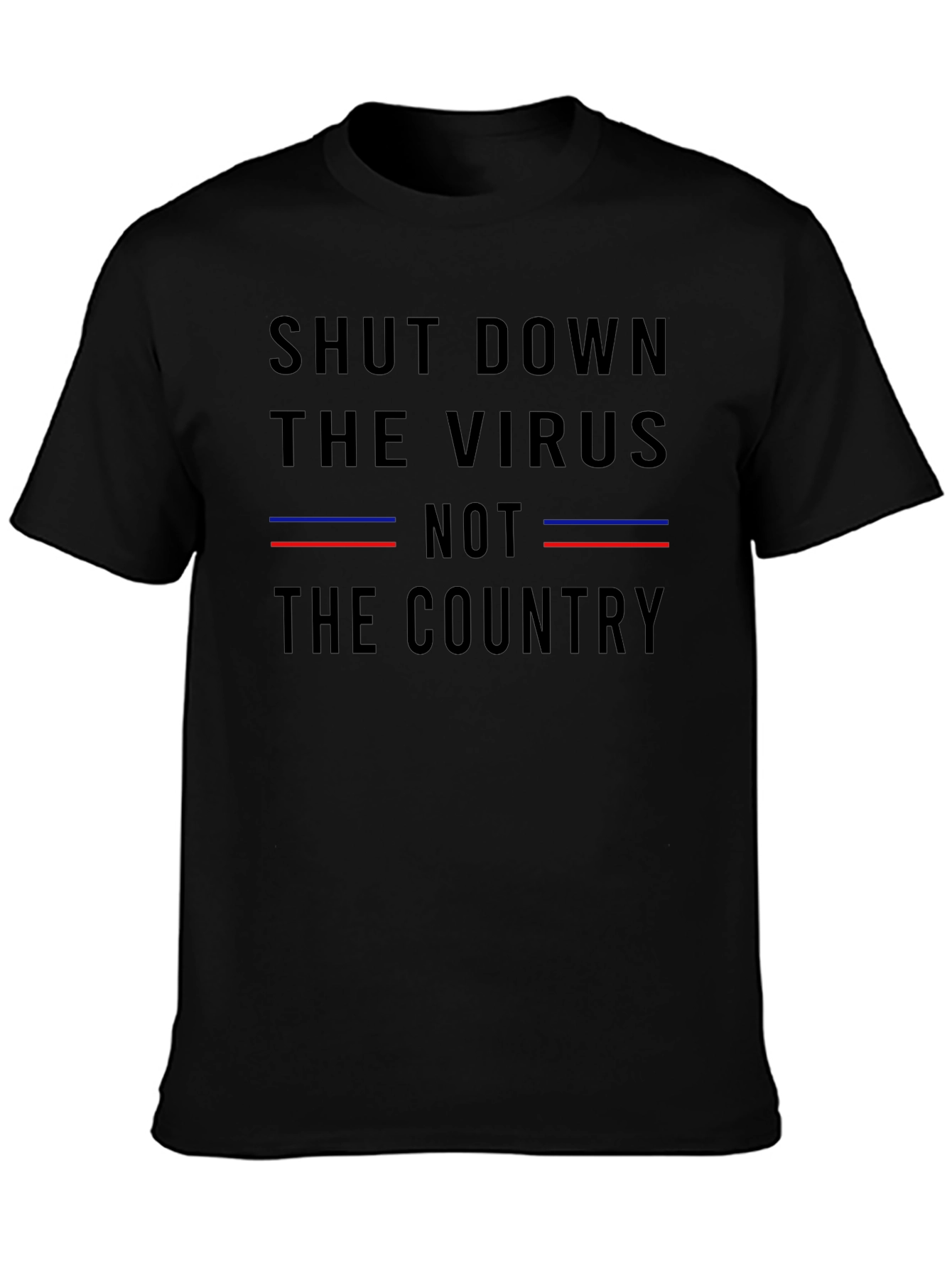 Shut Down The Virus T-Shirt - Political Statement Tee