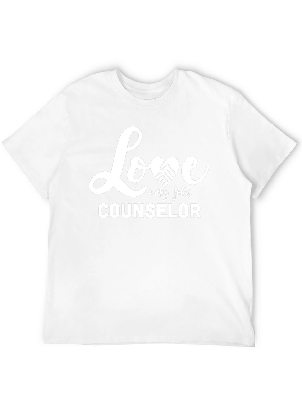 Love My Job Counselor T-Shirt