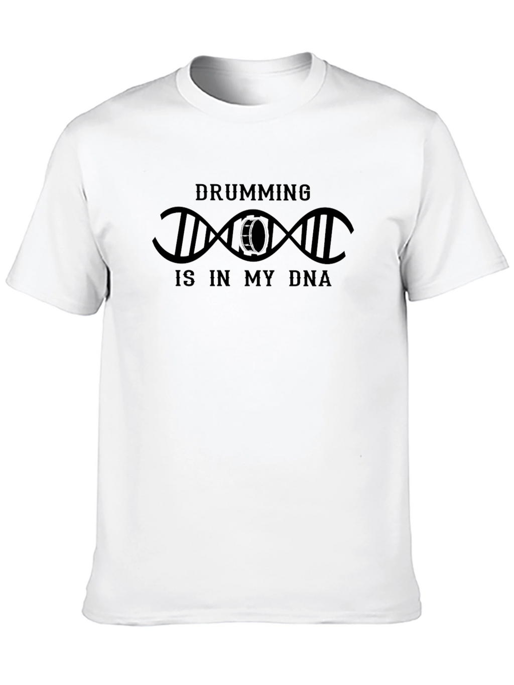 Drumming Is In My DNA T-Shirt