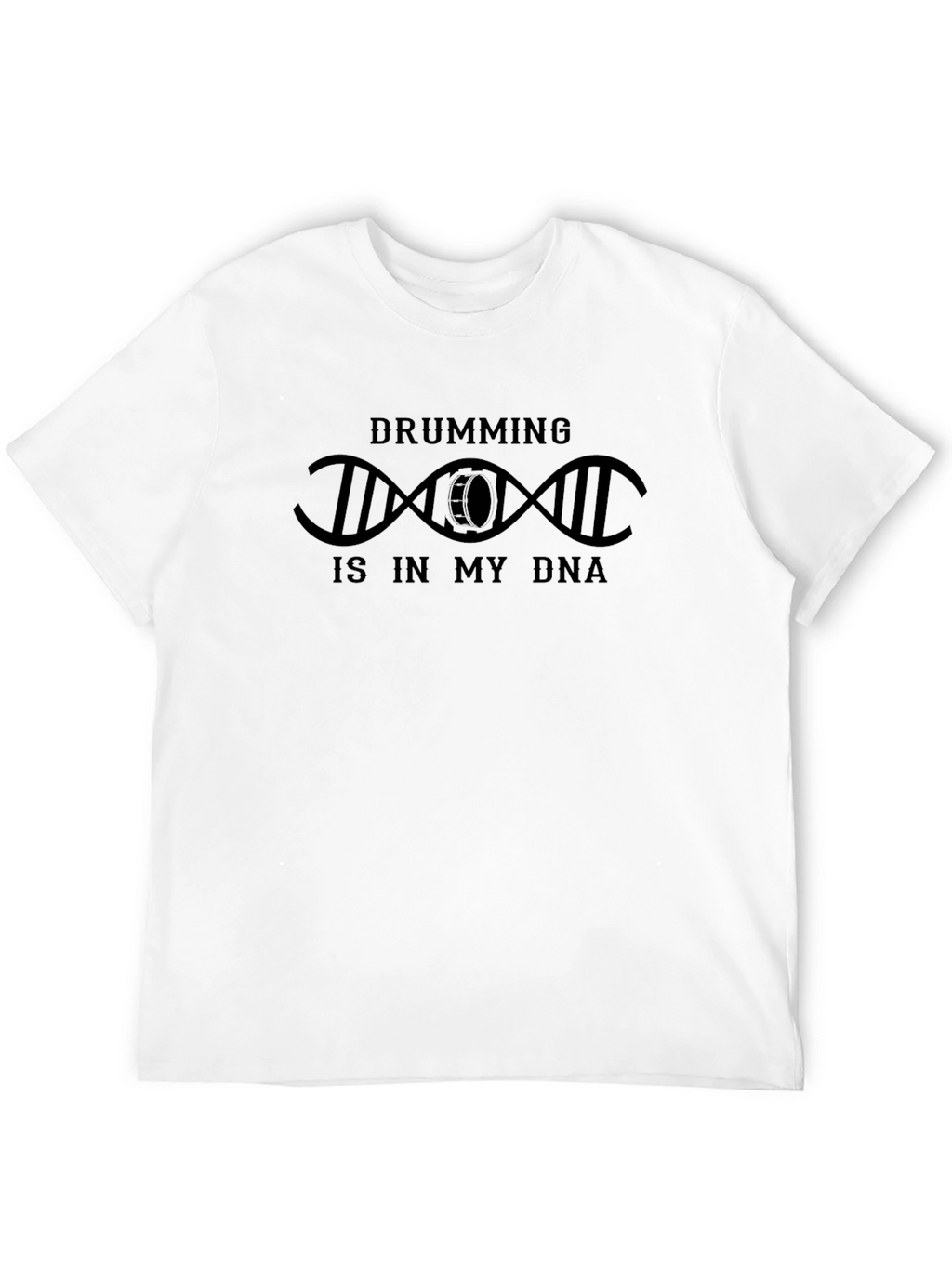 Drumming Is In My DNA T-Shirt