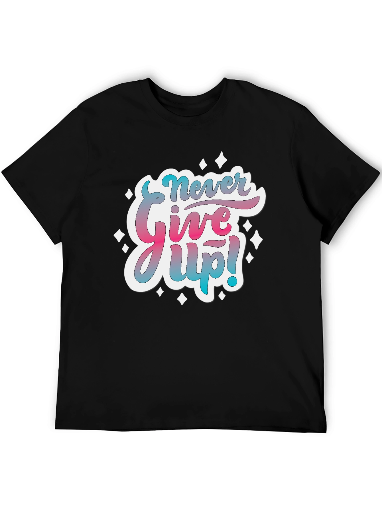 Never Give Up! Graphic T-Shirt