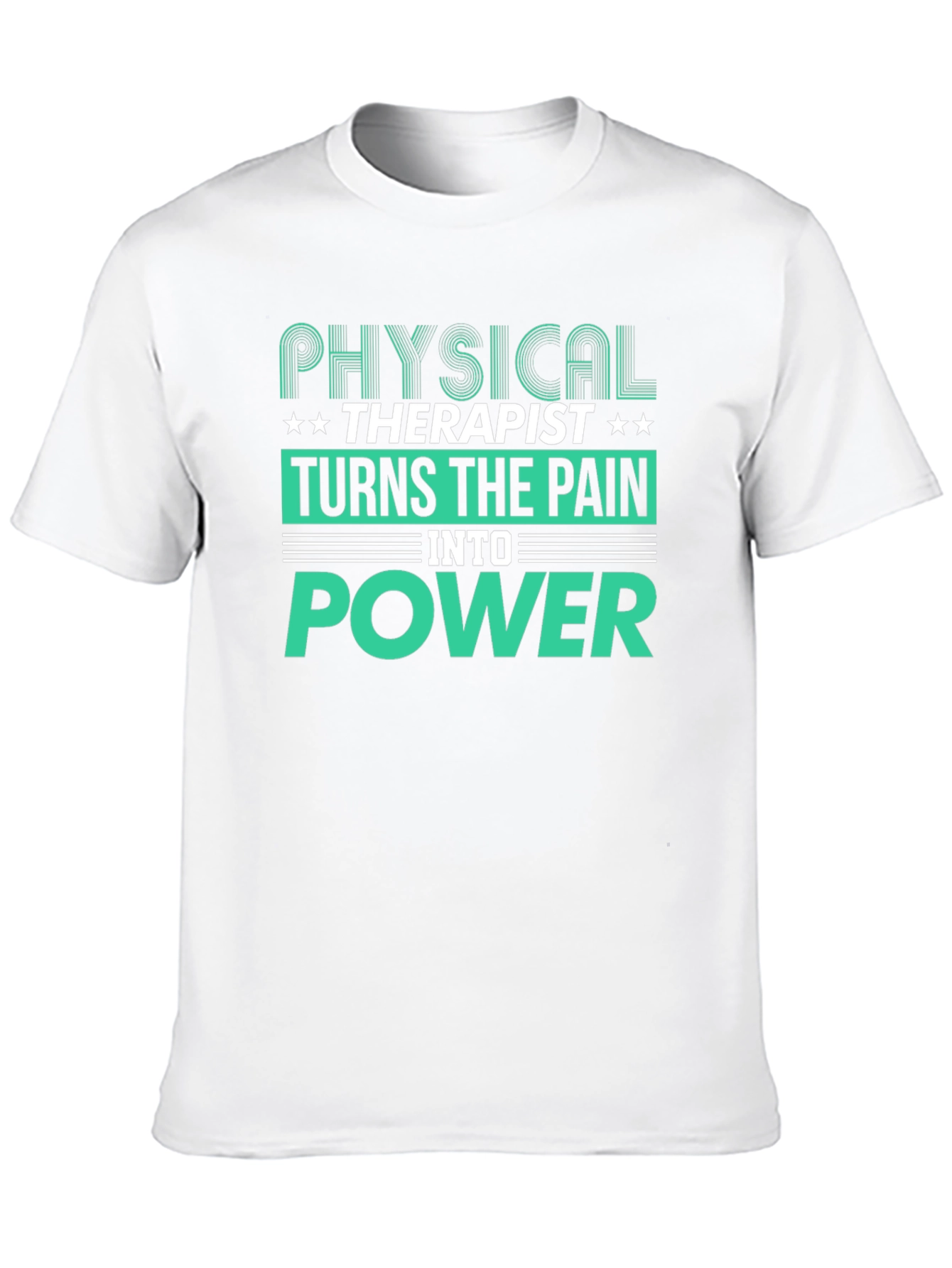 Physical Therapist Turns Pain Into Power Graphic T-Shirt