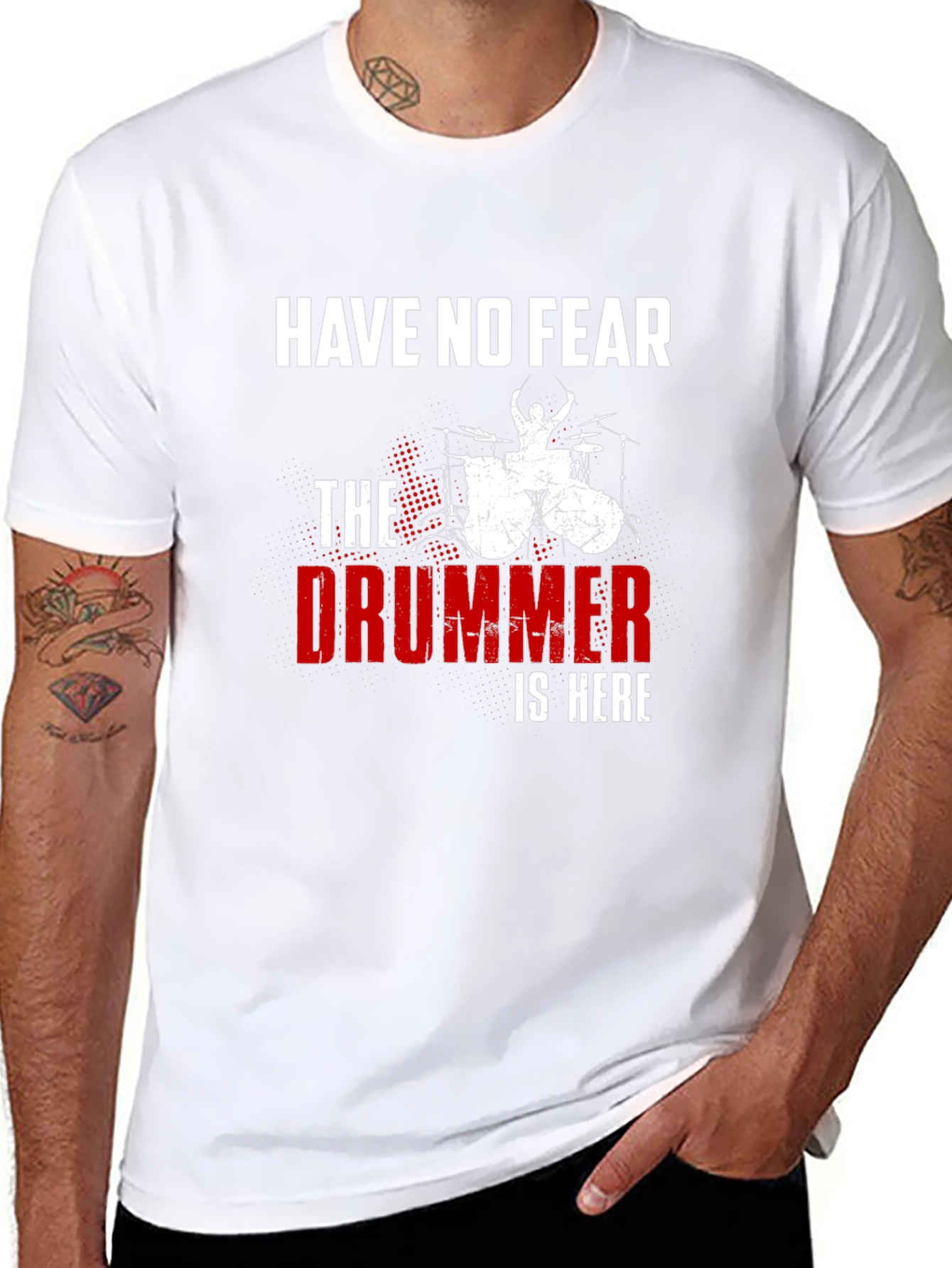 Have No Fear The Drummer is Here T-Shirt