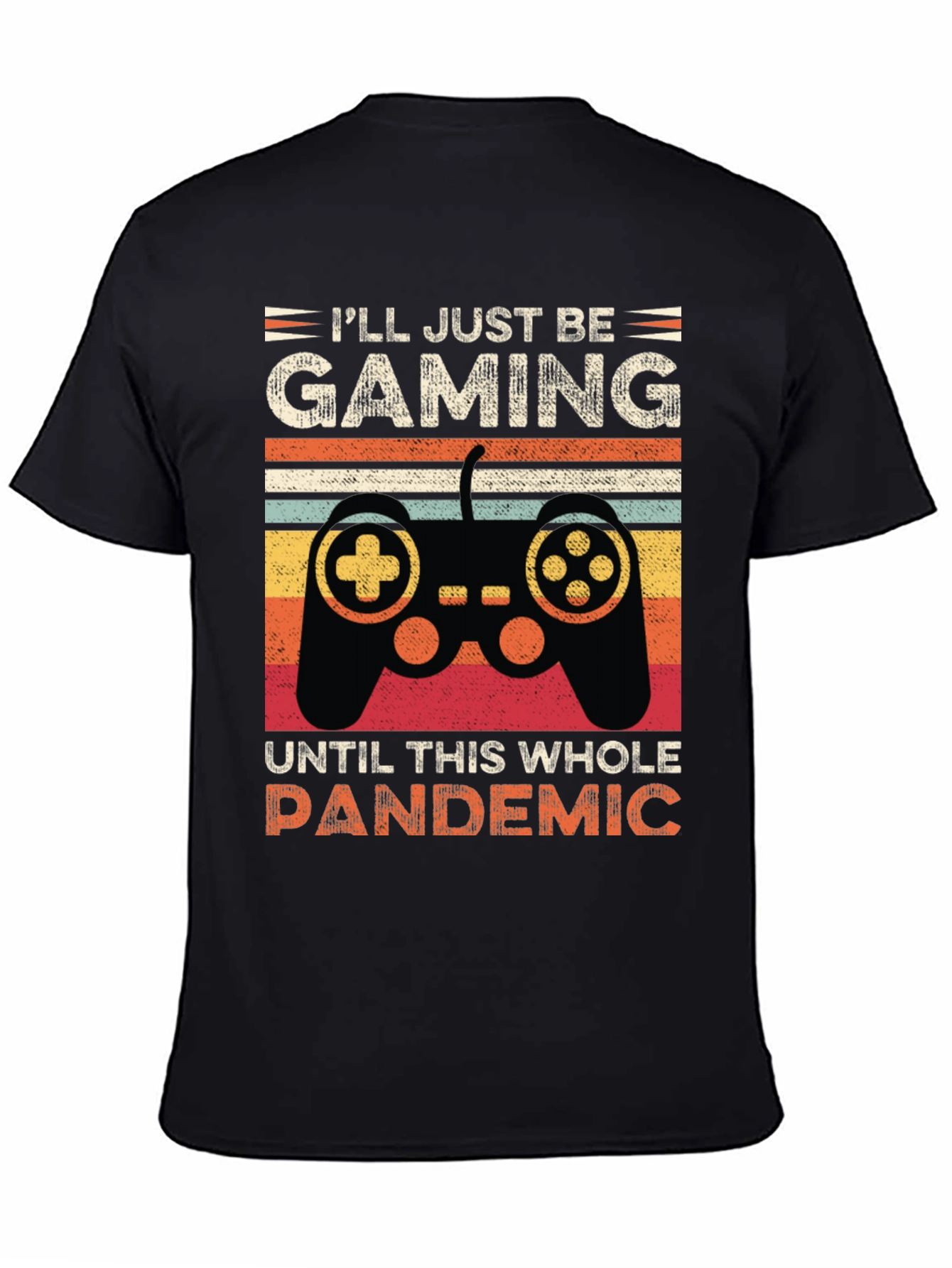 Gamer Pandemic T-Shirt: Play Through It!