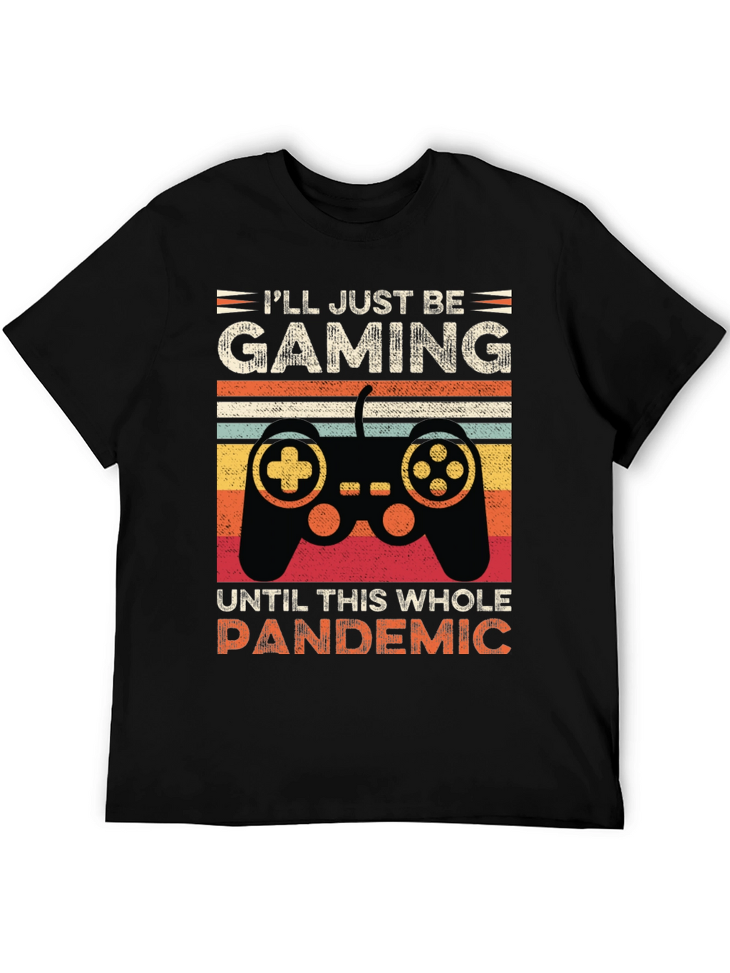 Gamer Pandemic T-Shirt: Play Through It!