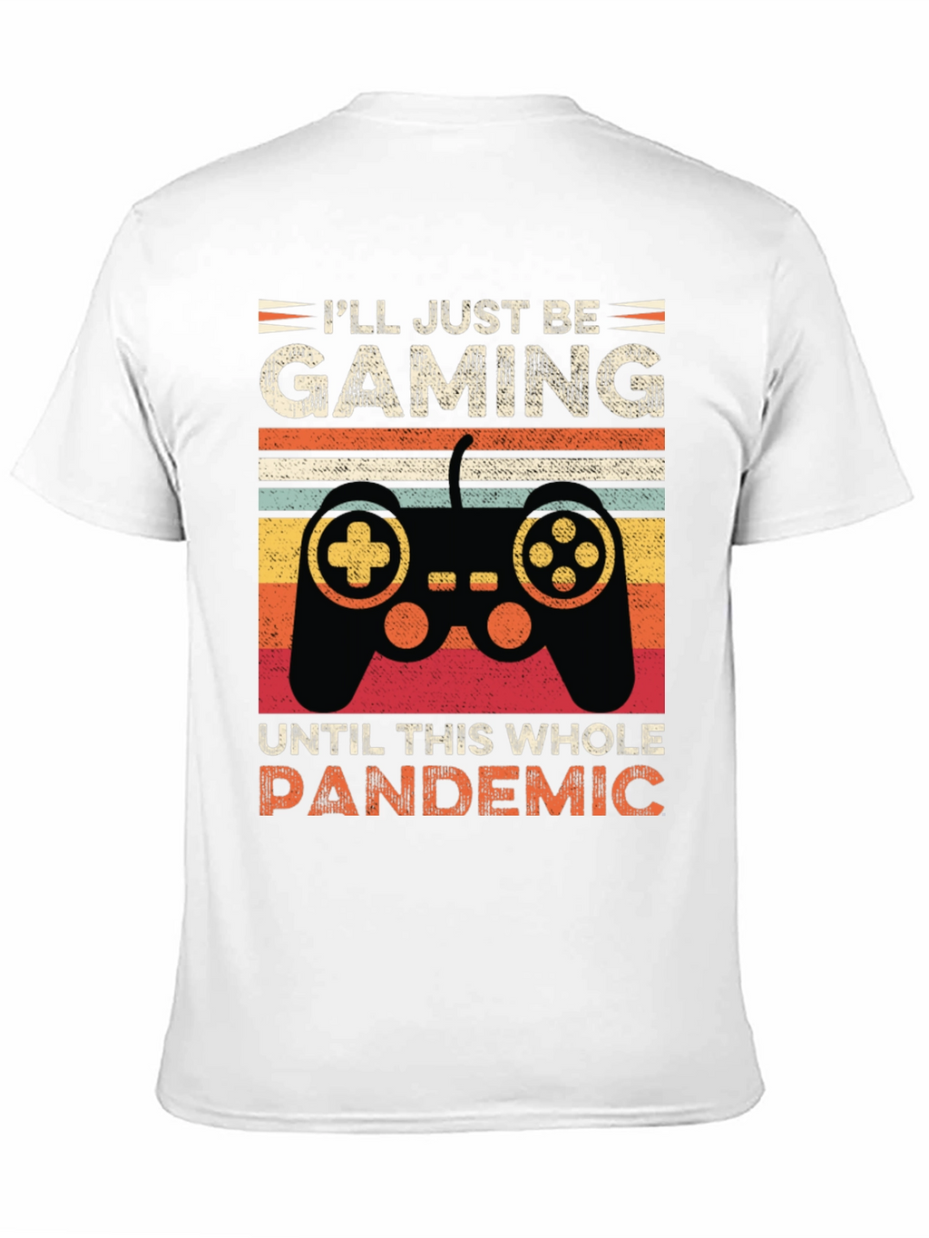 Gamer Pandemic T-Shirt: Play Through It!
