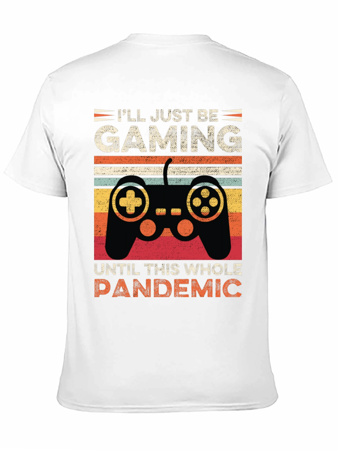 Gamer Pandemic T-Shirt: Play Through It!