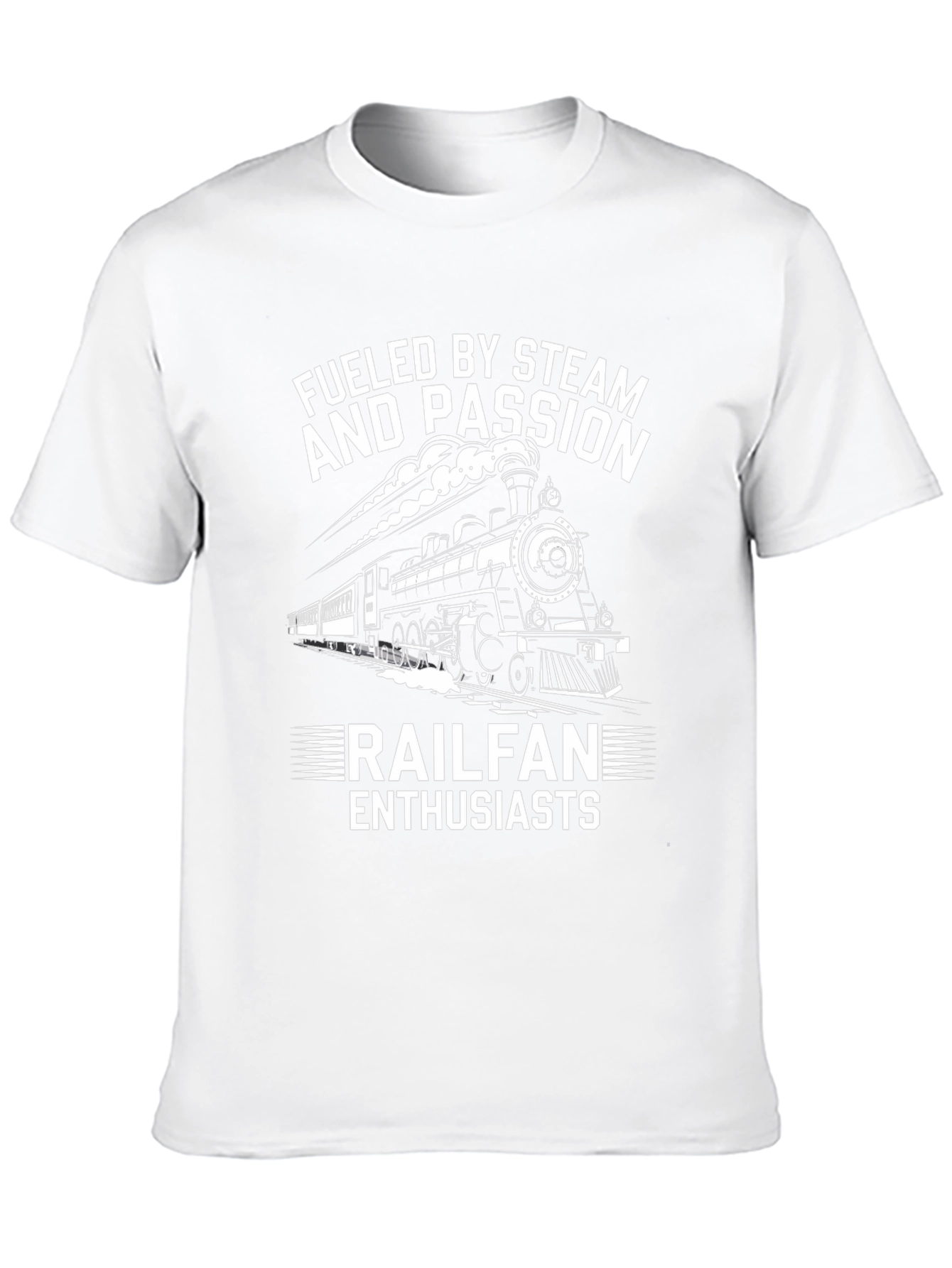 Fueled By Steam and Passion Railfan Enthusiasts T-Shirt
