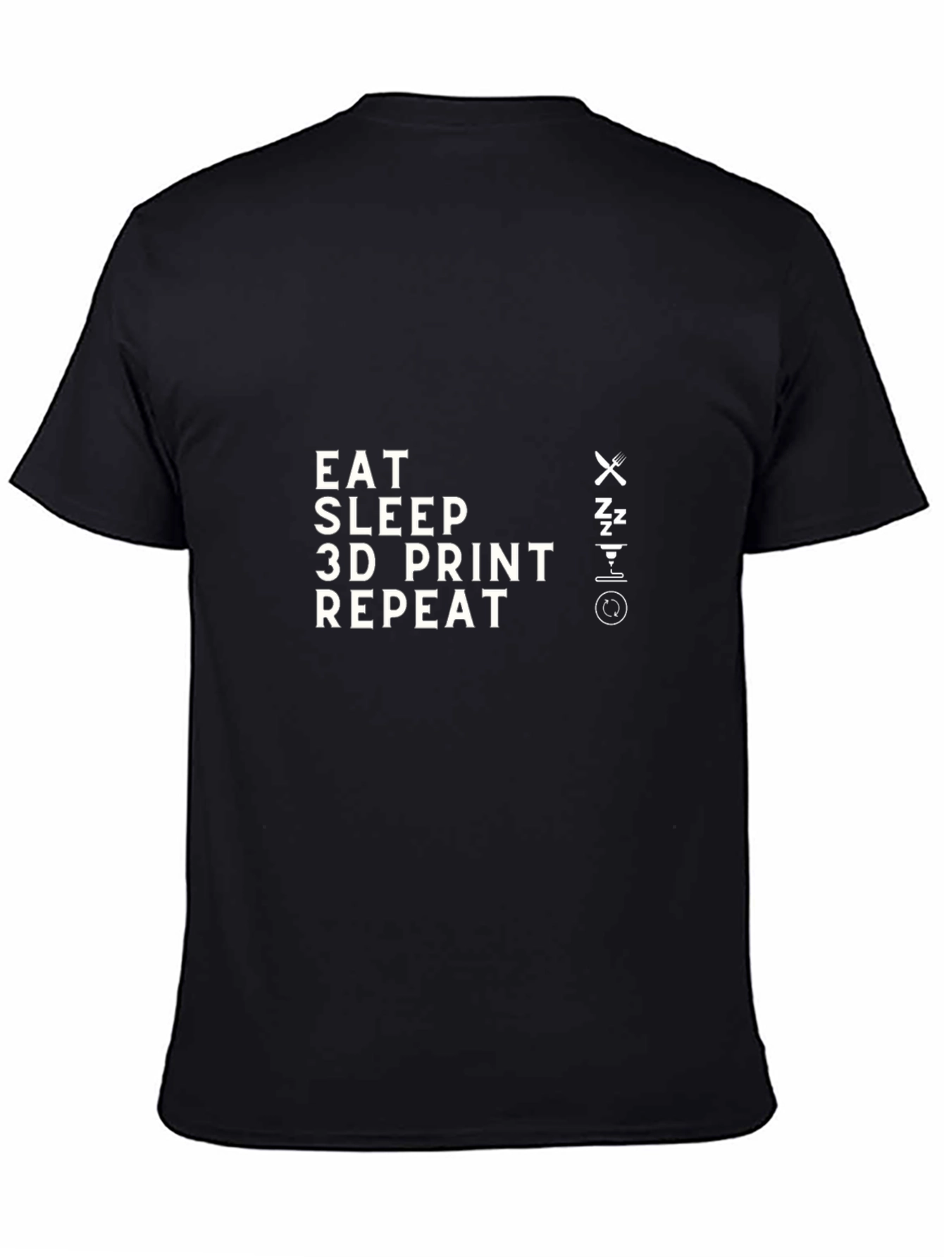 Eat Sleep 3D Print Repeat T-Shirt - Black Graphic Tee