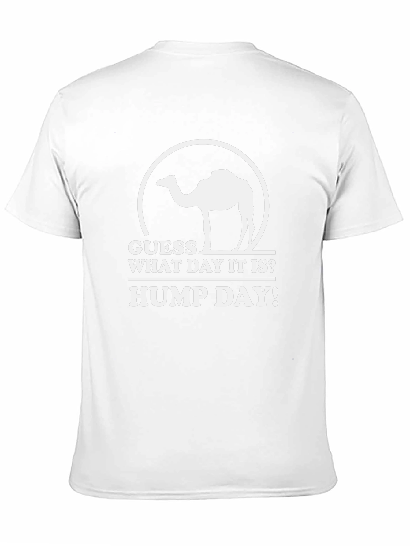 Hump Day T-Shirt - Guess What Day It Is!