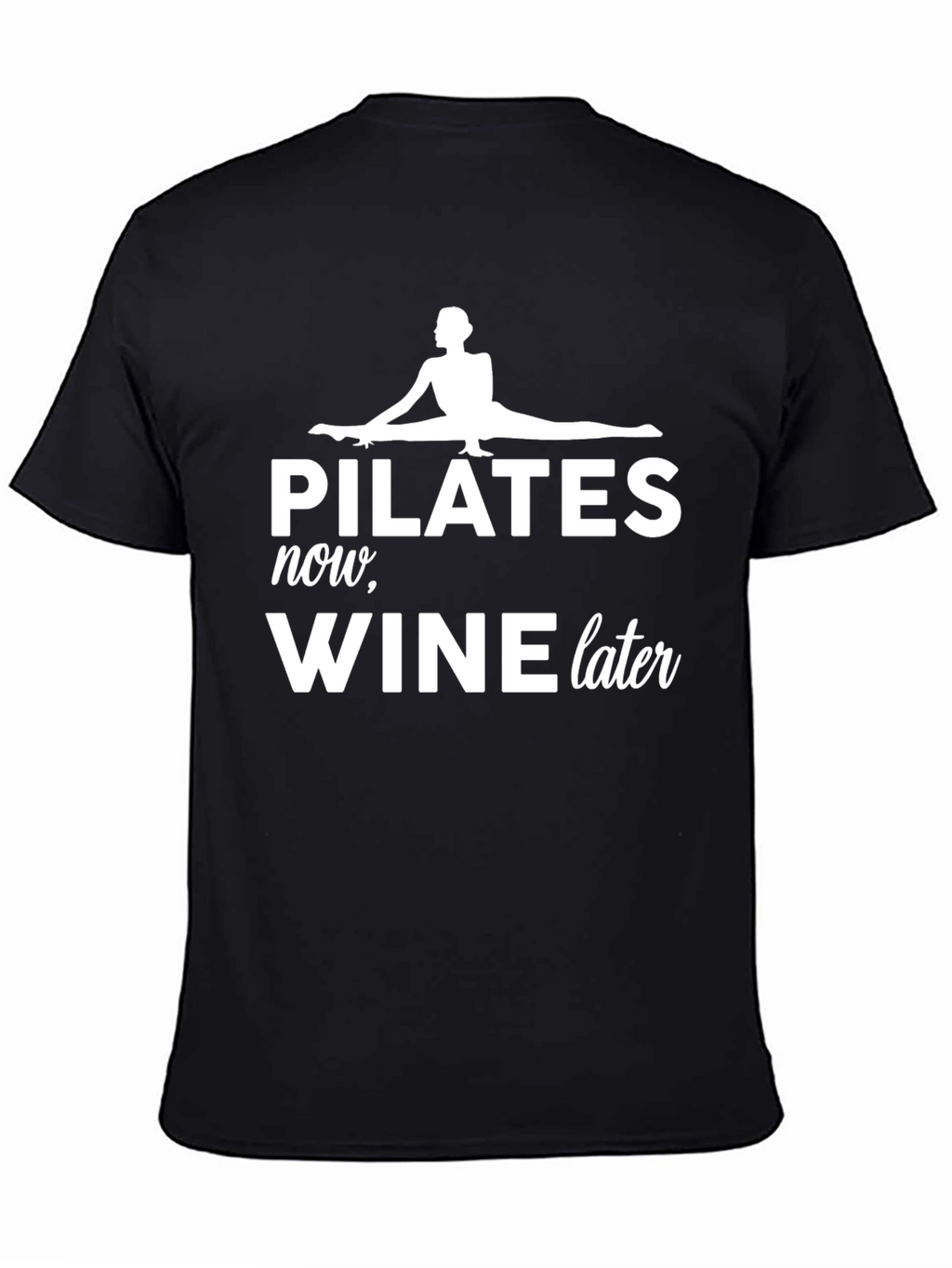 Pilates Now Wine Later Graphic T-Shirt - Unisex