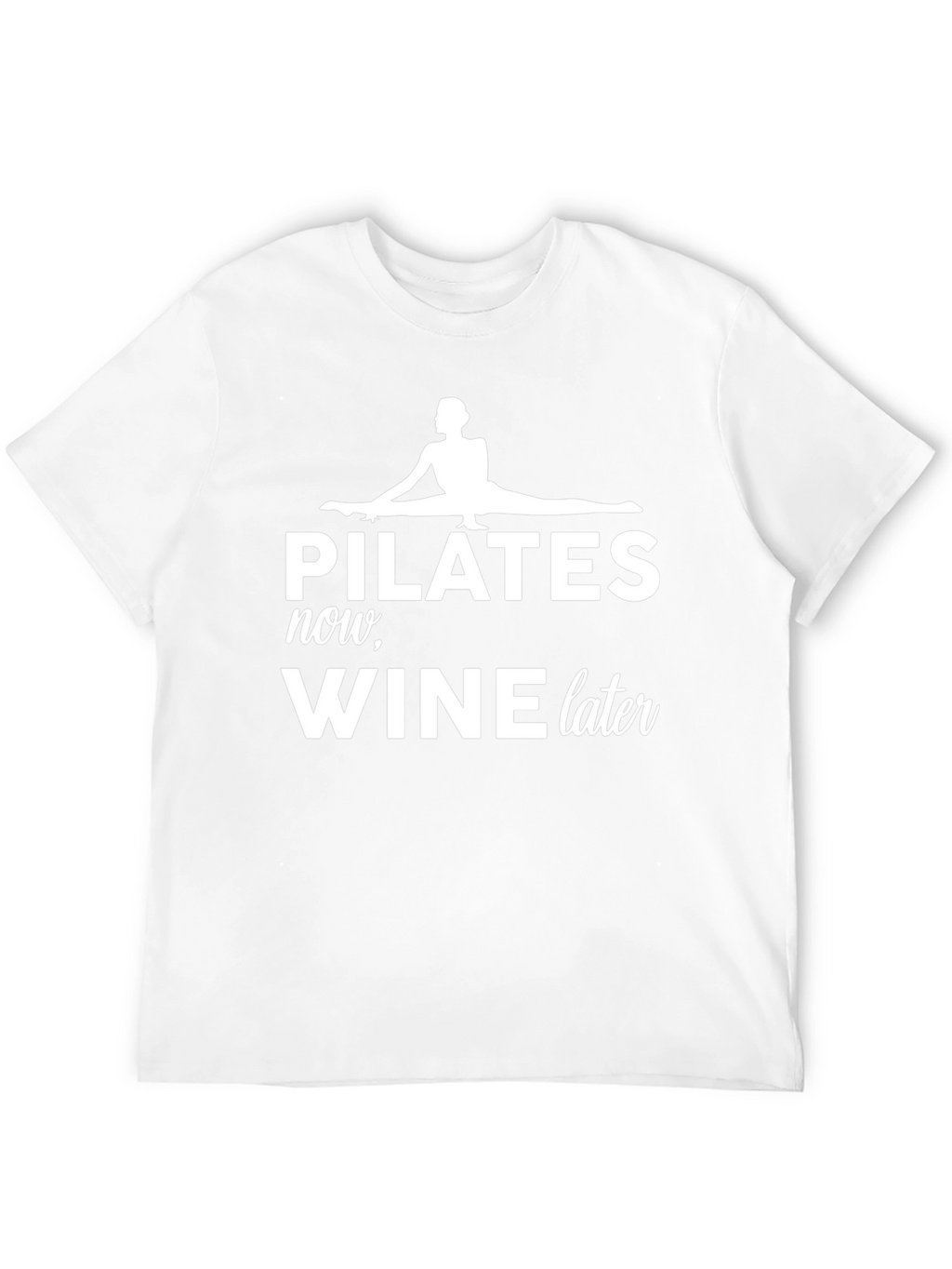 Pilates Now Wine Later Graphic T-Shirt - Unisex