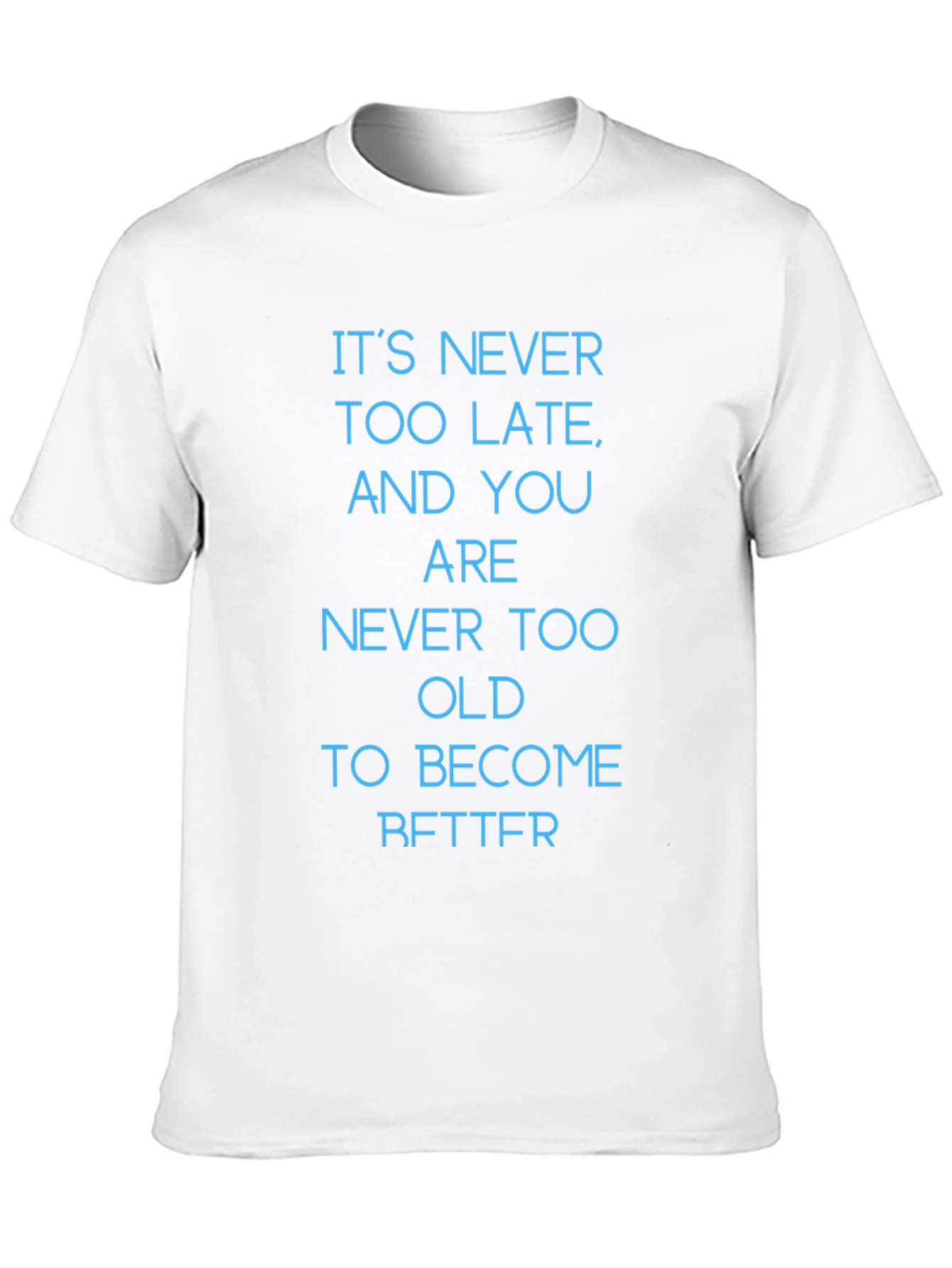 Inspirational Message T-Shirt