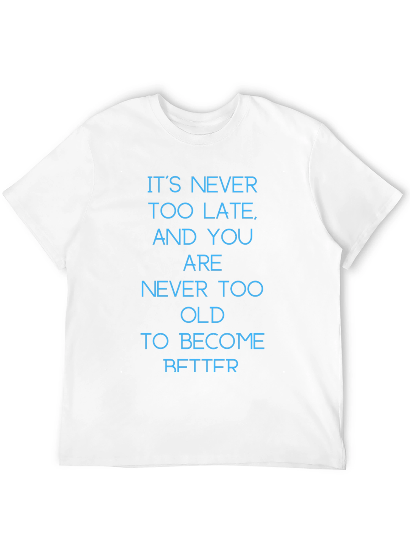 Inspirational Message T-Shirt