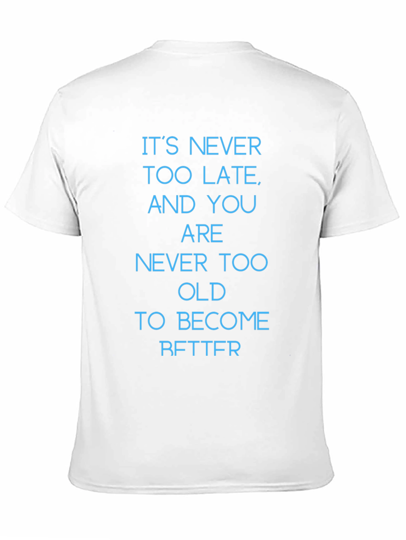 Inspirational Message T-Shirt