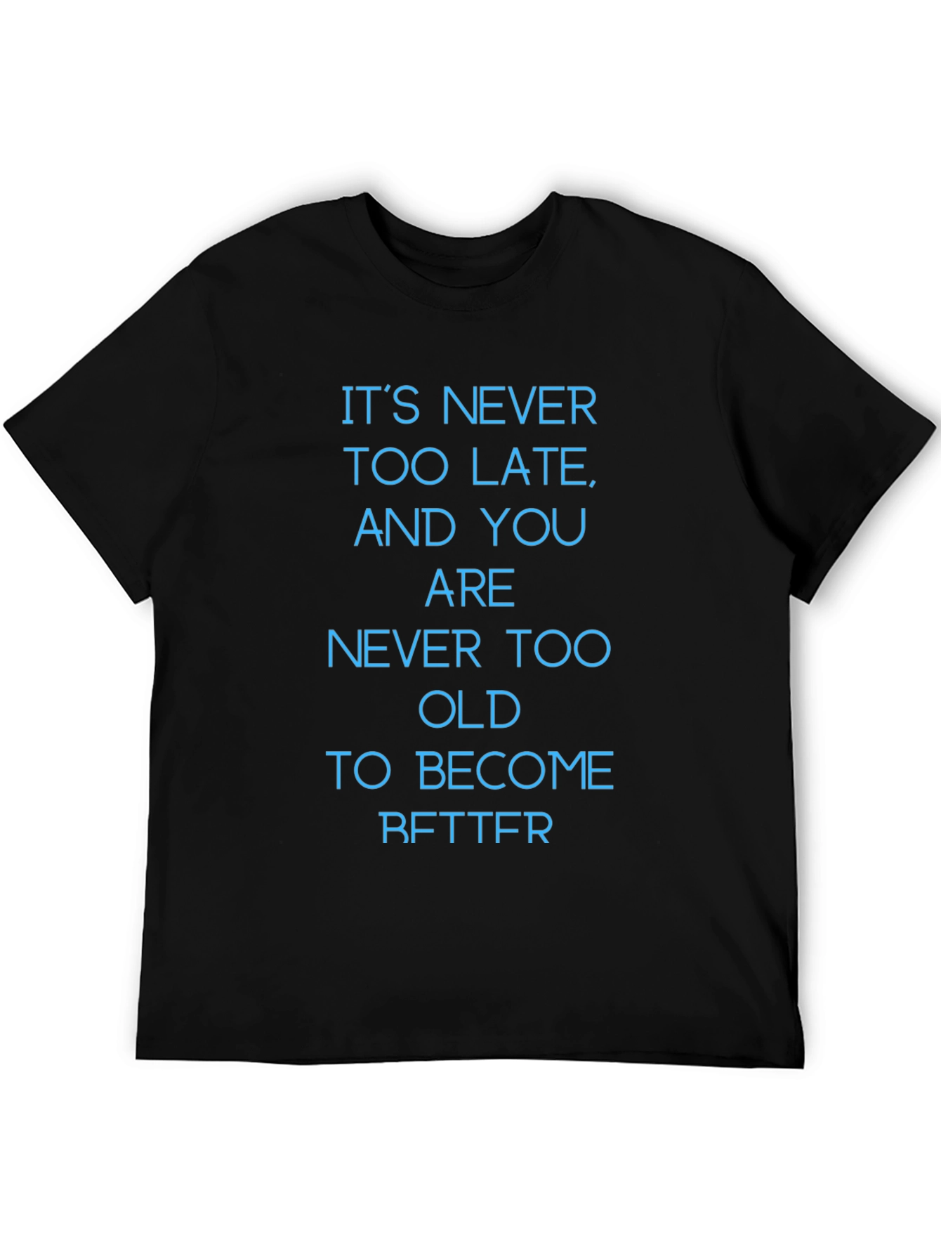 Inspirational Message T-Shirt