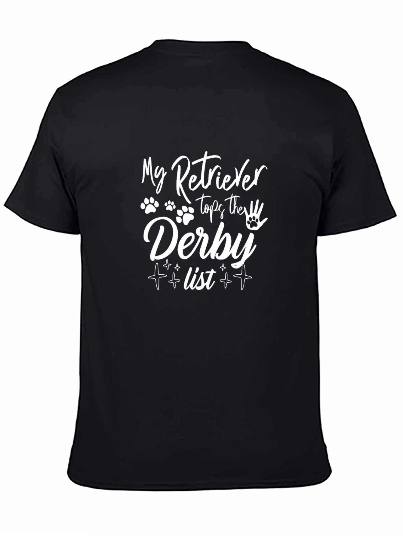 My Retriever Tops the Derby List T-Shirt