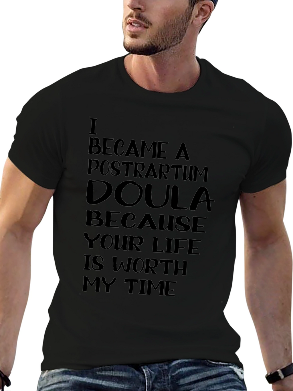 Postpartum Doula T-Shirt - Worth My Time