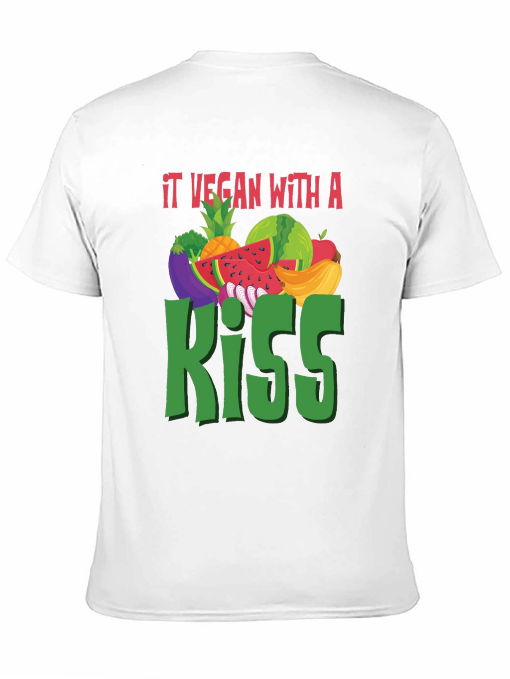 It Vegan with a Kiss T-Shirt