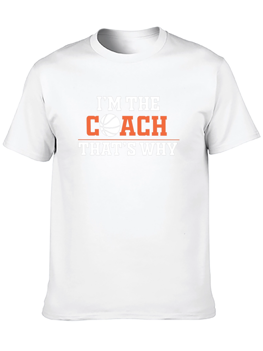 Im The Coach T-Shirt Basketball Graphic Tee