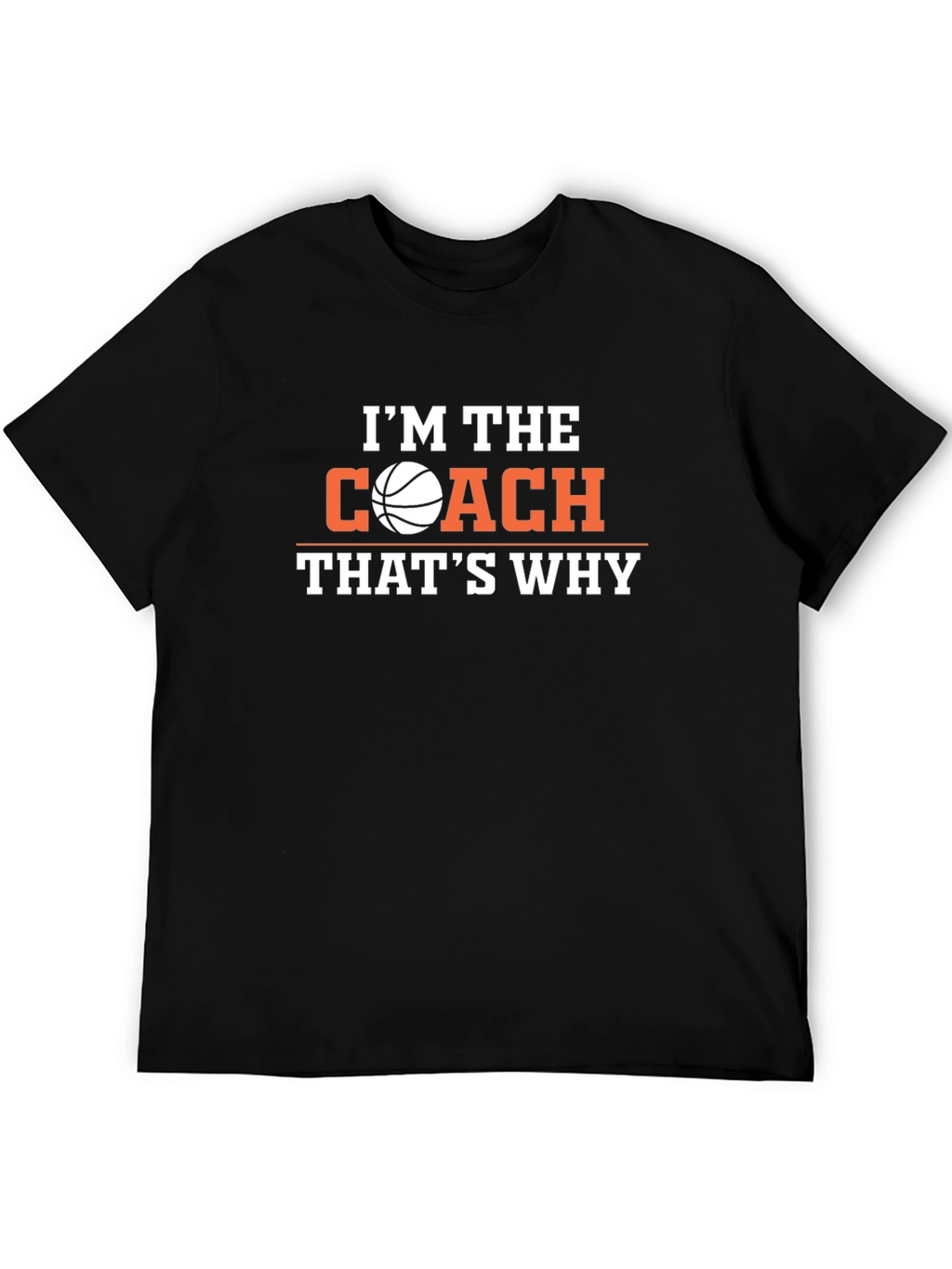 Im The Coach T-Shirt Basketball Graphic Tee