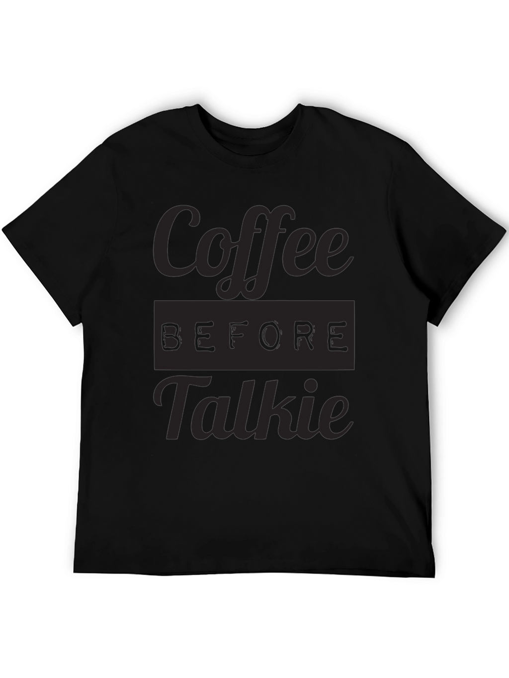 Coffee Before Talkie Graphic Tee