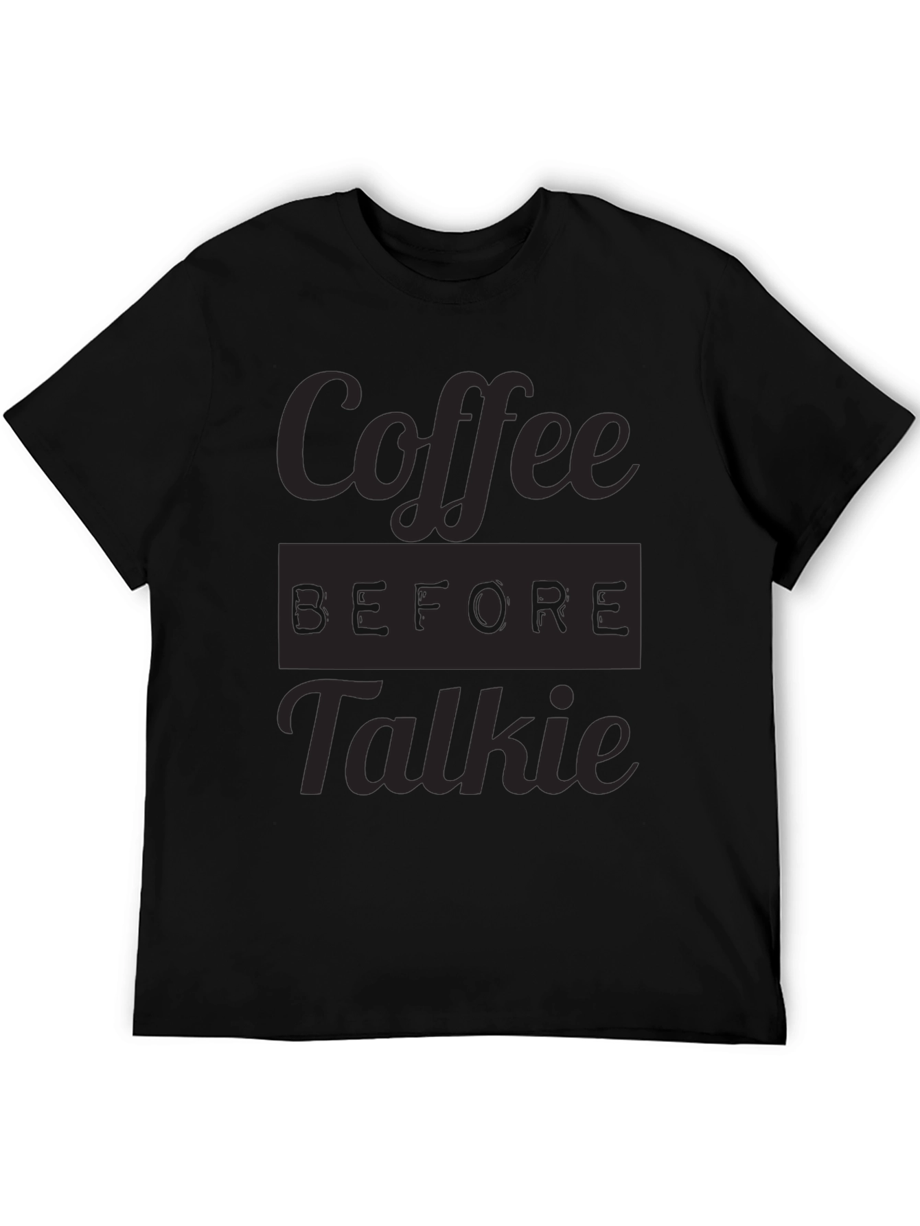 Coffee Before Talkie Graphic Tee