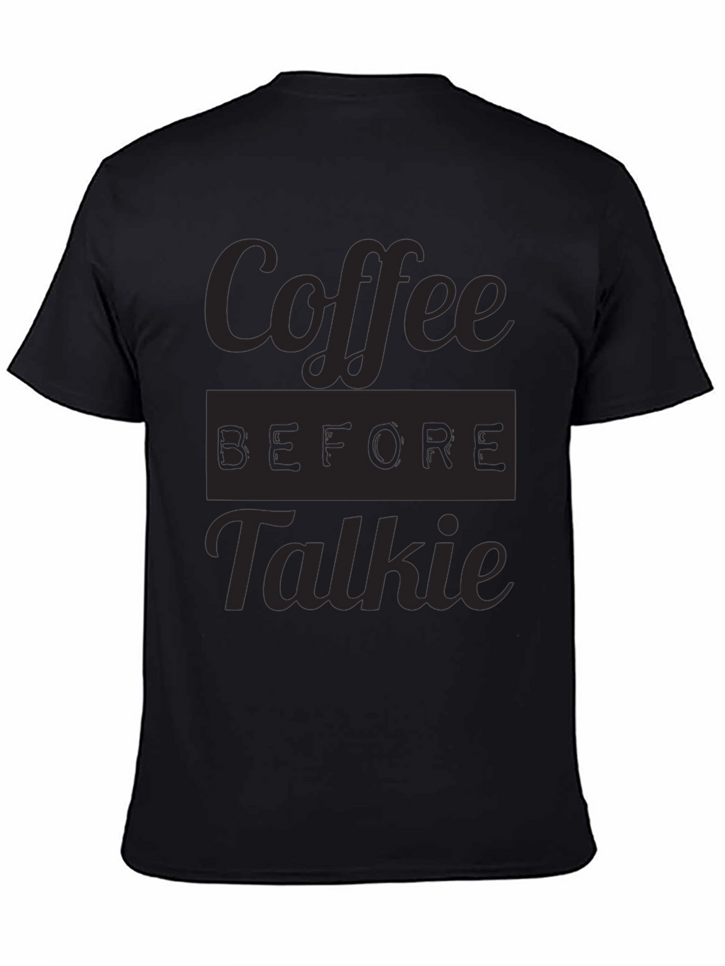 Coffee Before Talkie Graphic Tee
